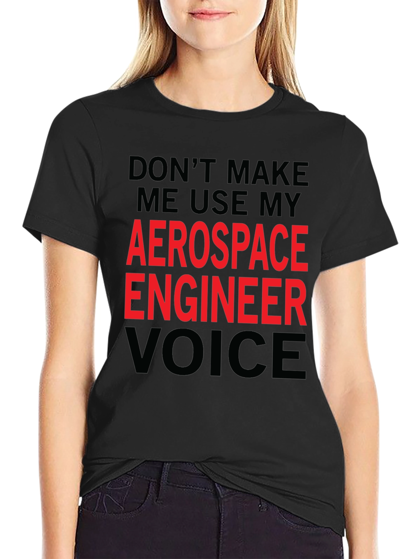 Aerospace Engineer Voice T-Shirt - Funny Gift Idea
