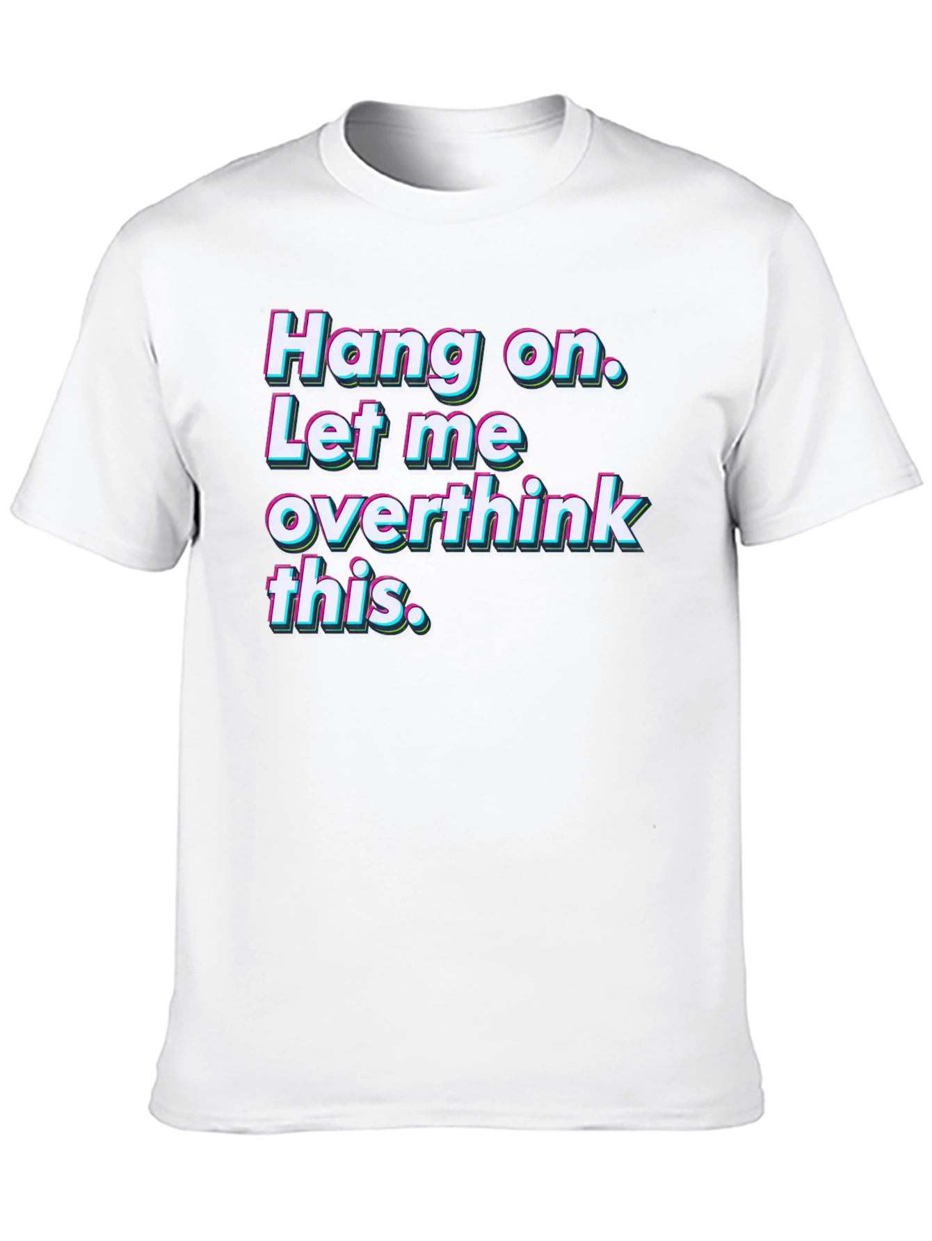 Hang On Overthink Tee