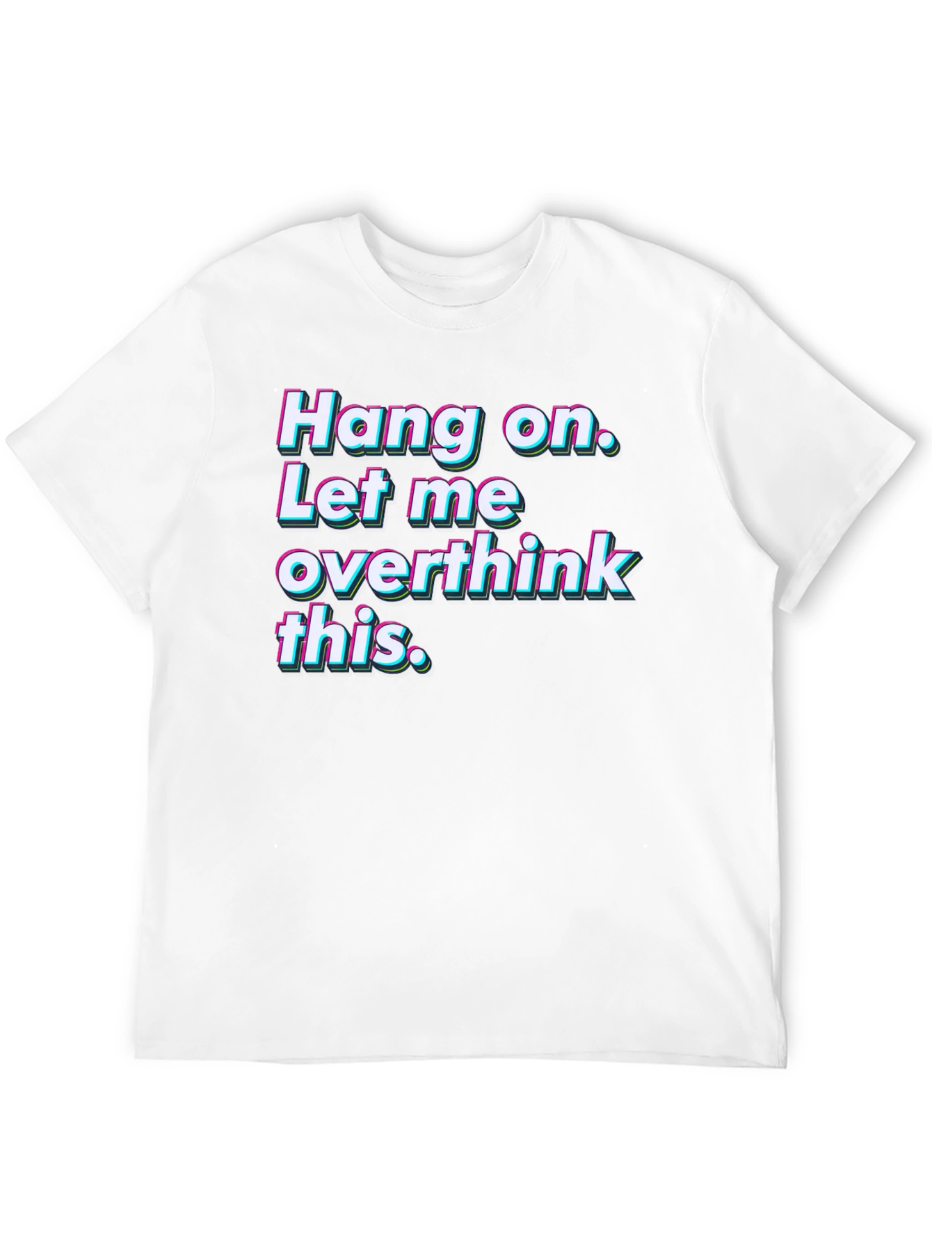Hang On Overthink Tee