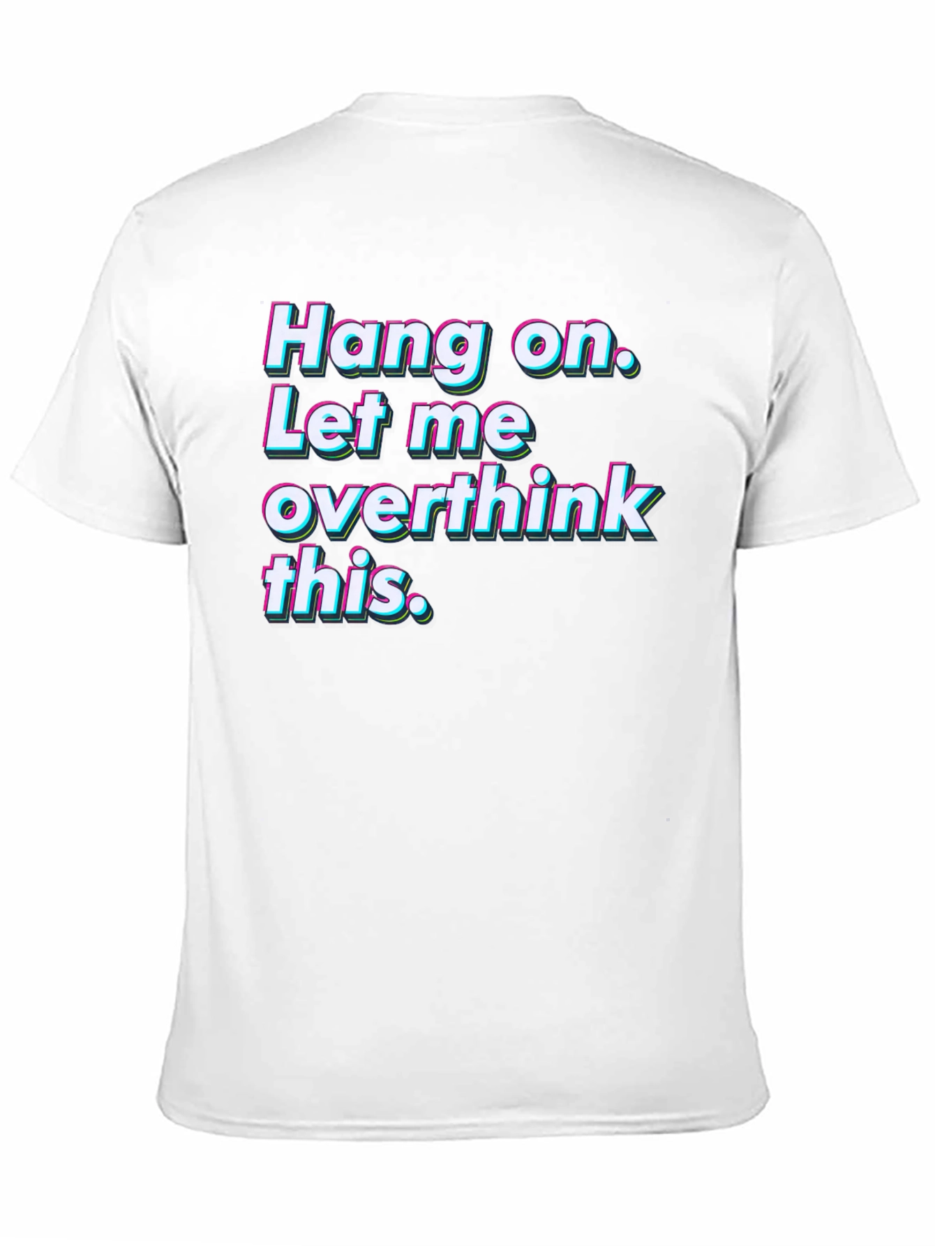Hang On Overthink Tee