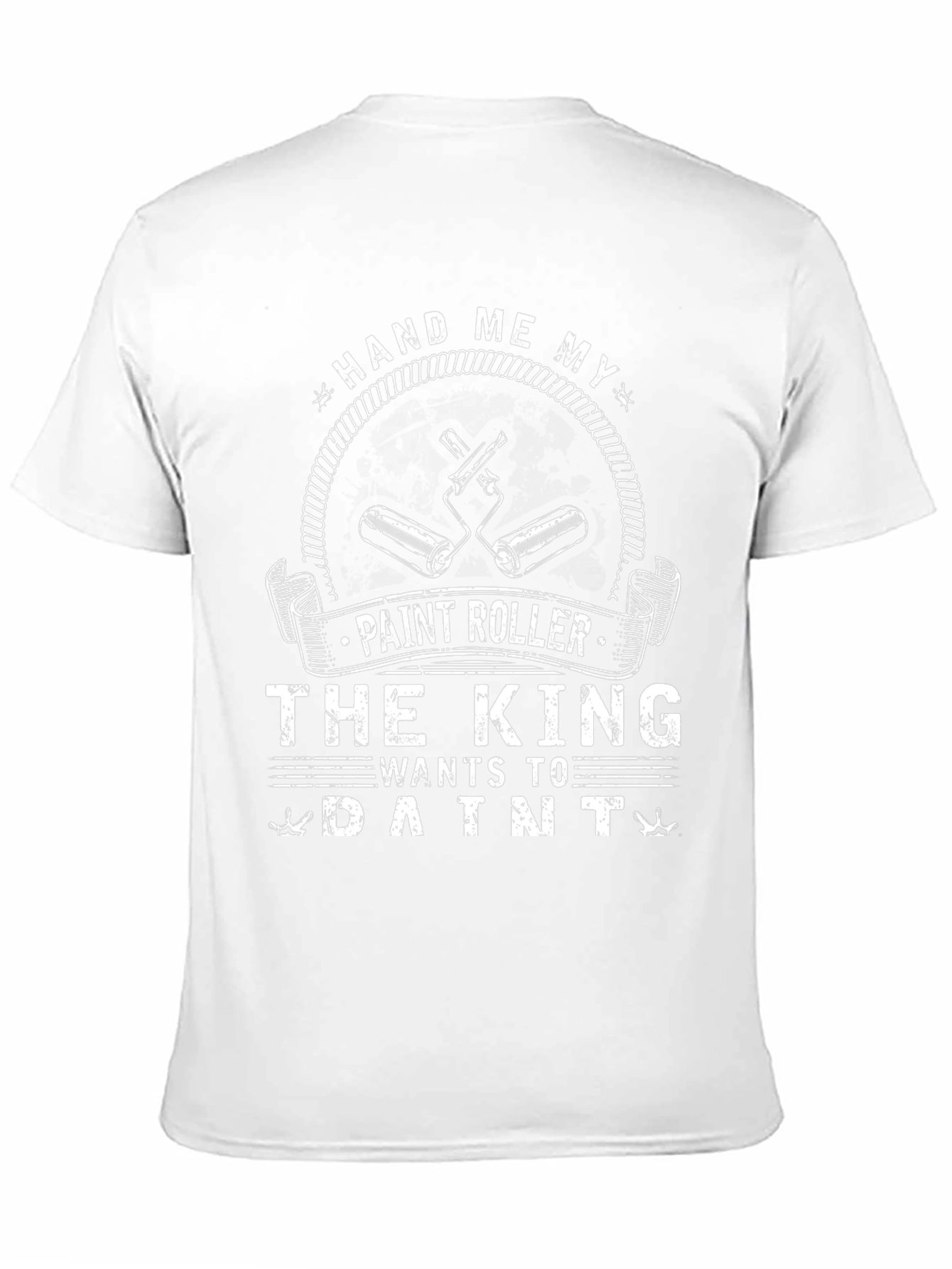 Hand Me My Paint Roller T-Shirt