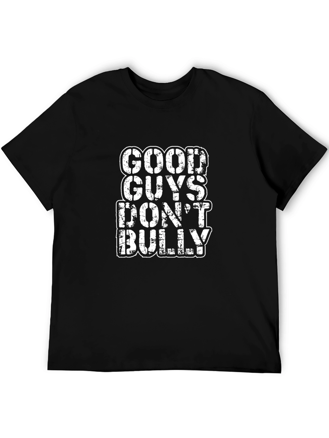 Good Guys Dont Bully Graphic Tee