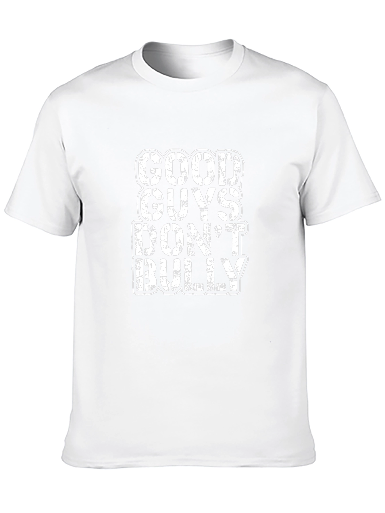 Good Guys Dont Bully Graphic Tee