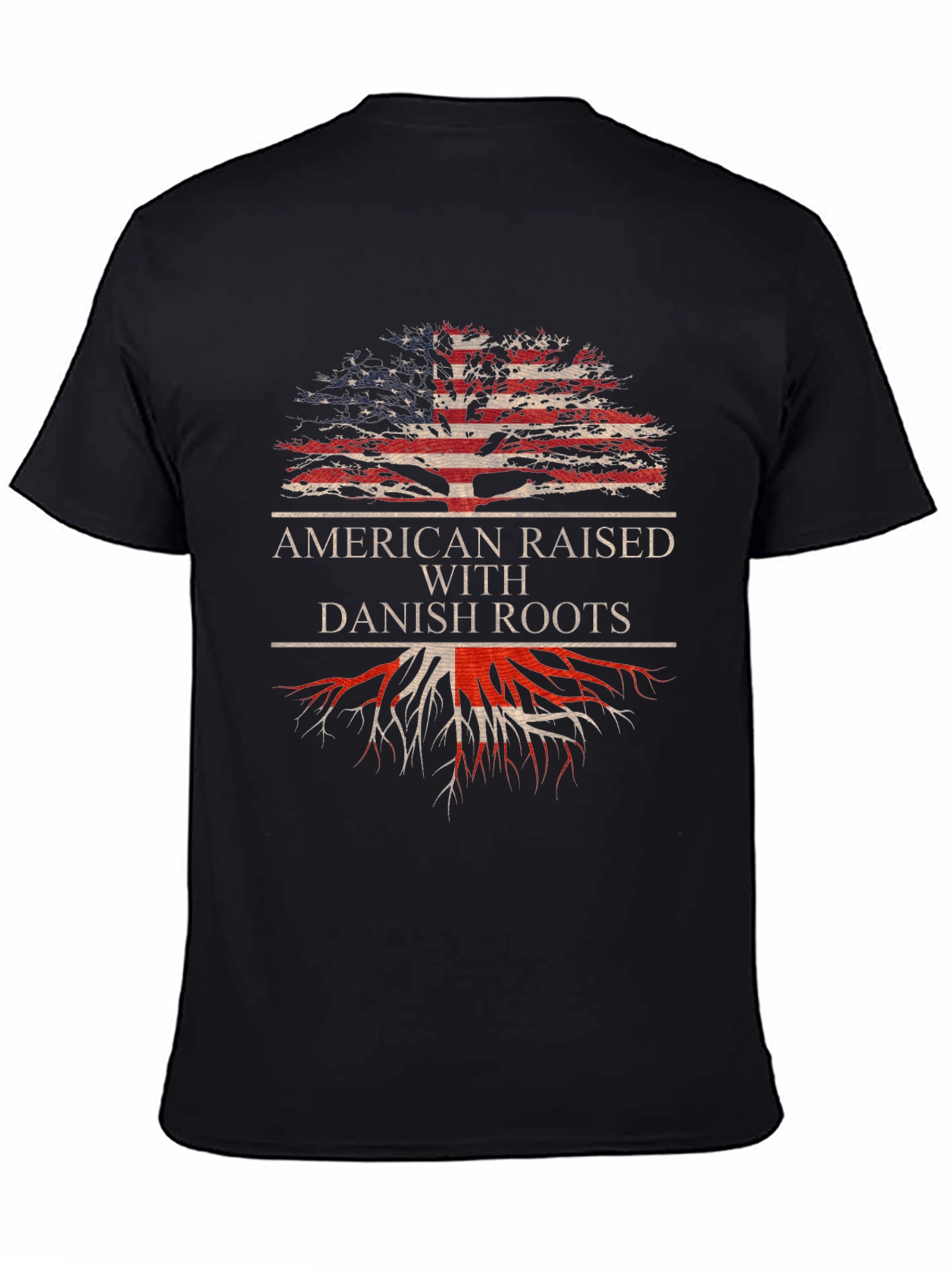 American Raised with Danish Roots T-Shirt