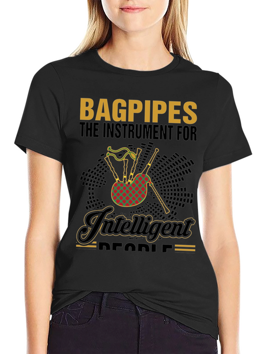 Bagpipes for Intelligent People T-Shirt