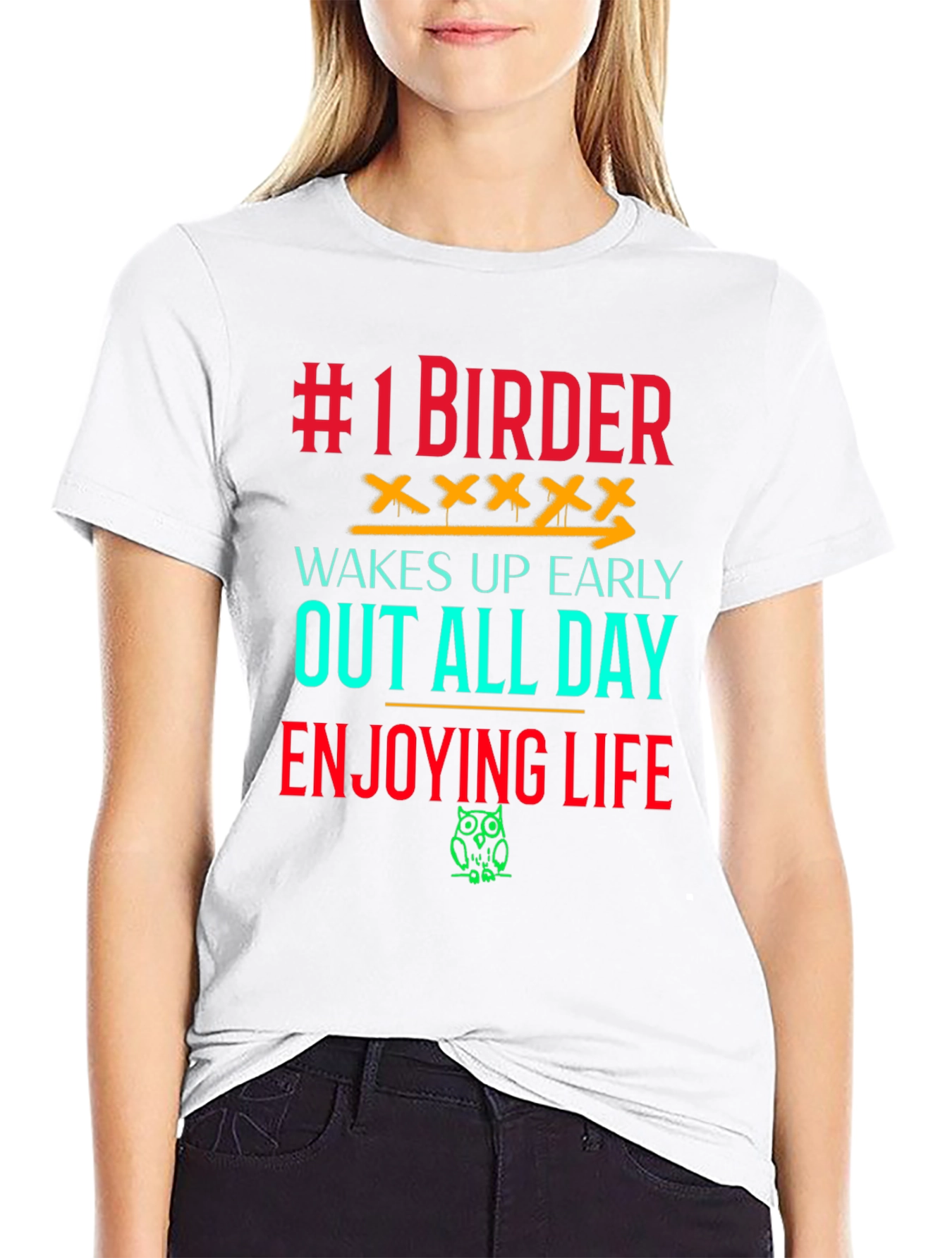 #1 Birder T-Shirt - Wakes Up Early Enjoys Life