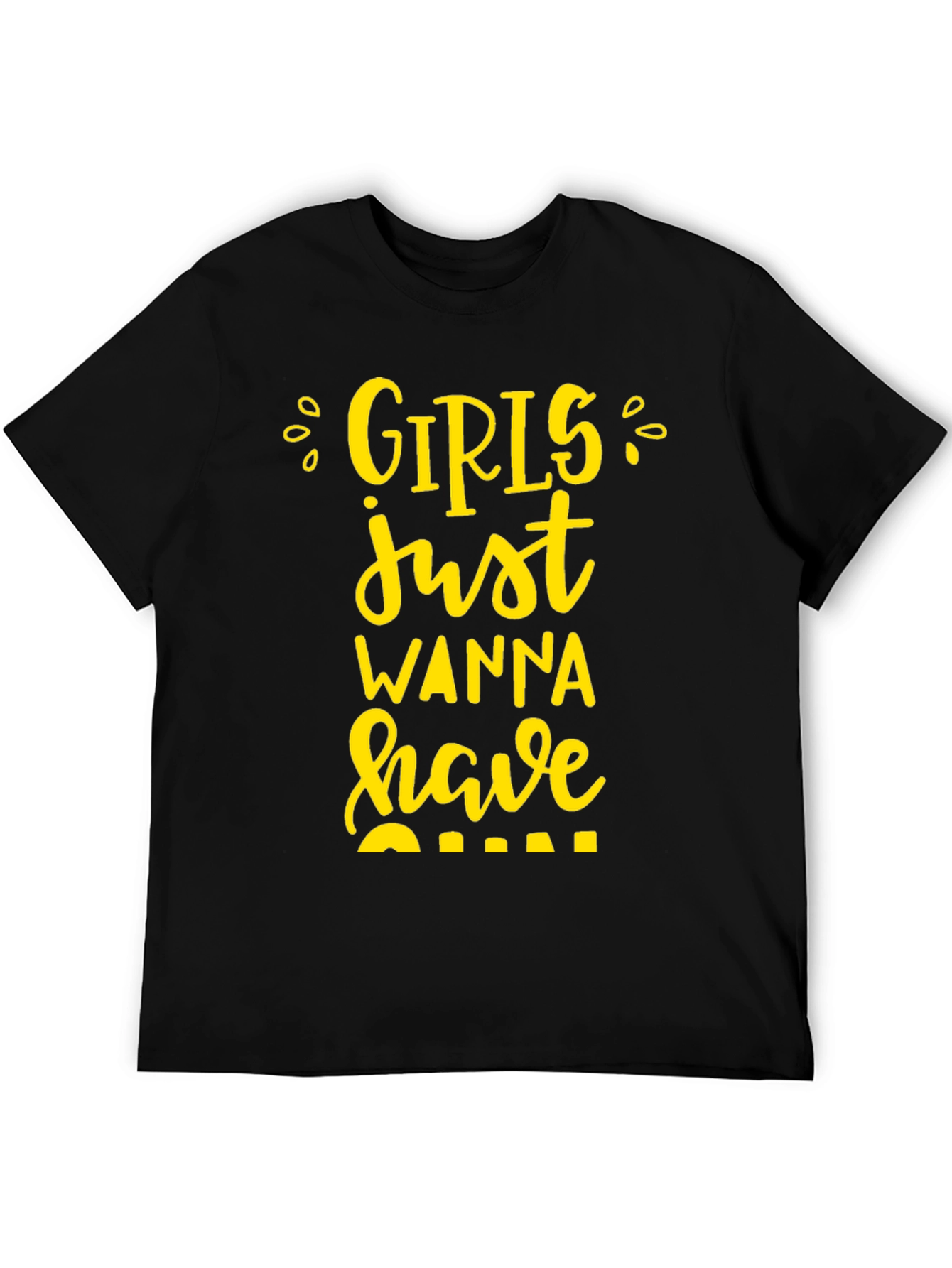 Girls Just Wanna Have Fun Graphic Tee
