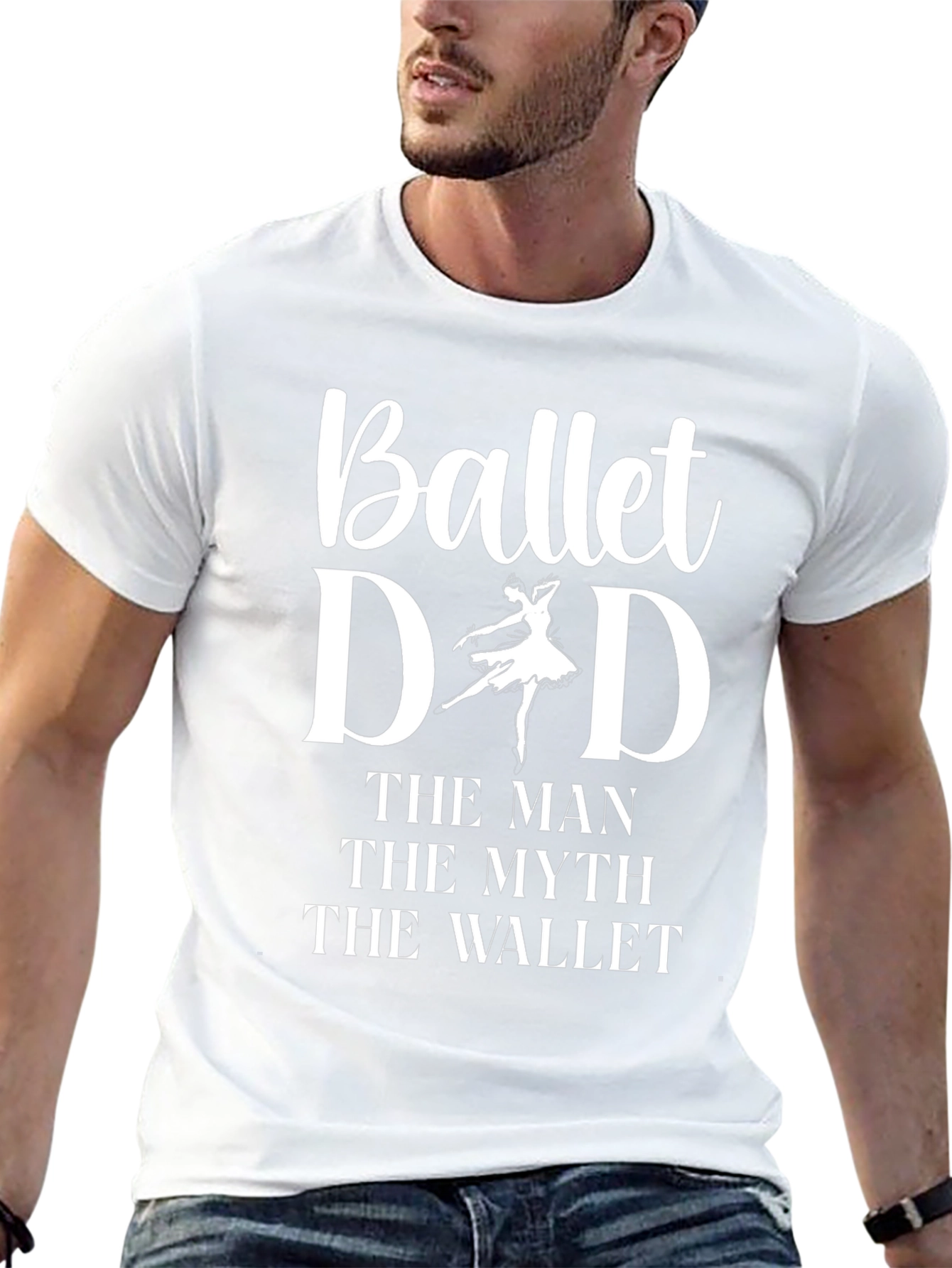 Ballet Dad Graphic T-Shirt - The Man The Myth