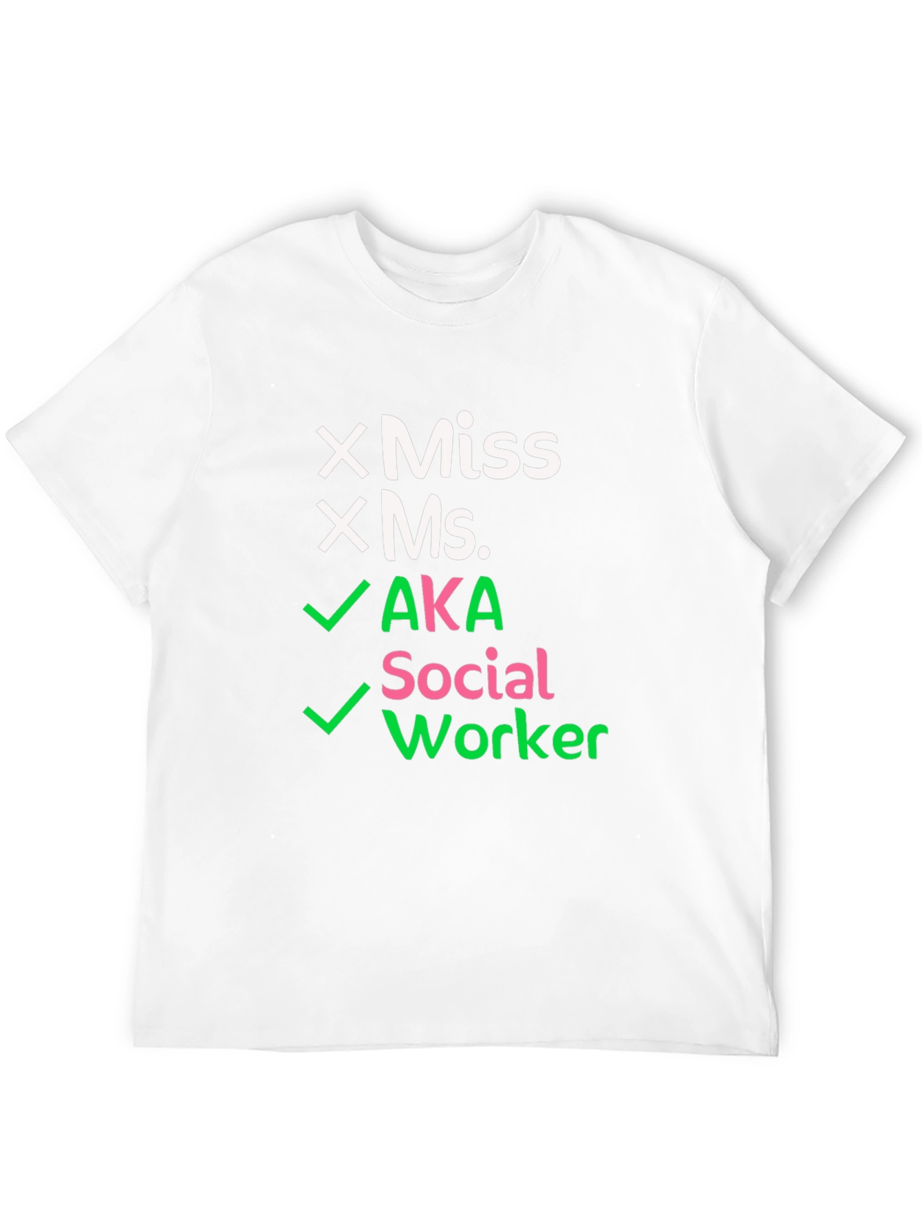 AKA Social Worker T-Shirt - Novelty Graphic Tee