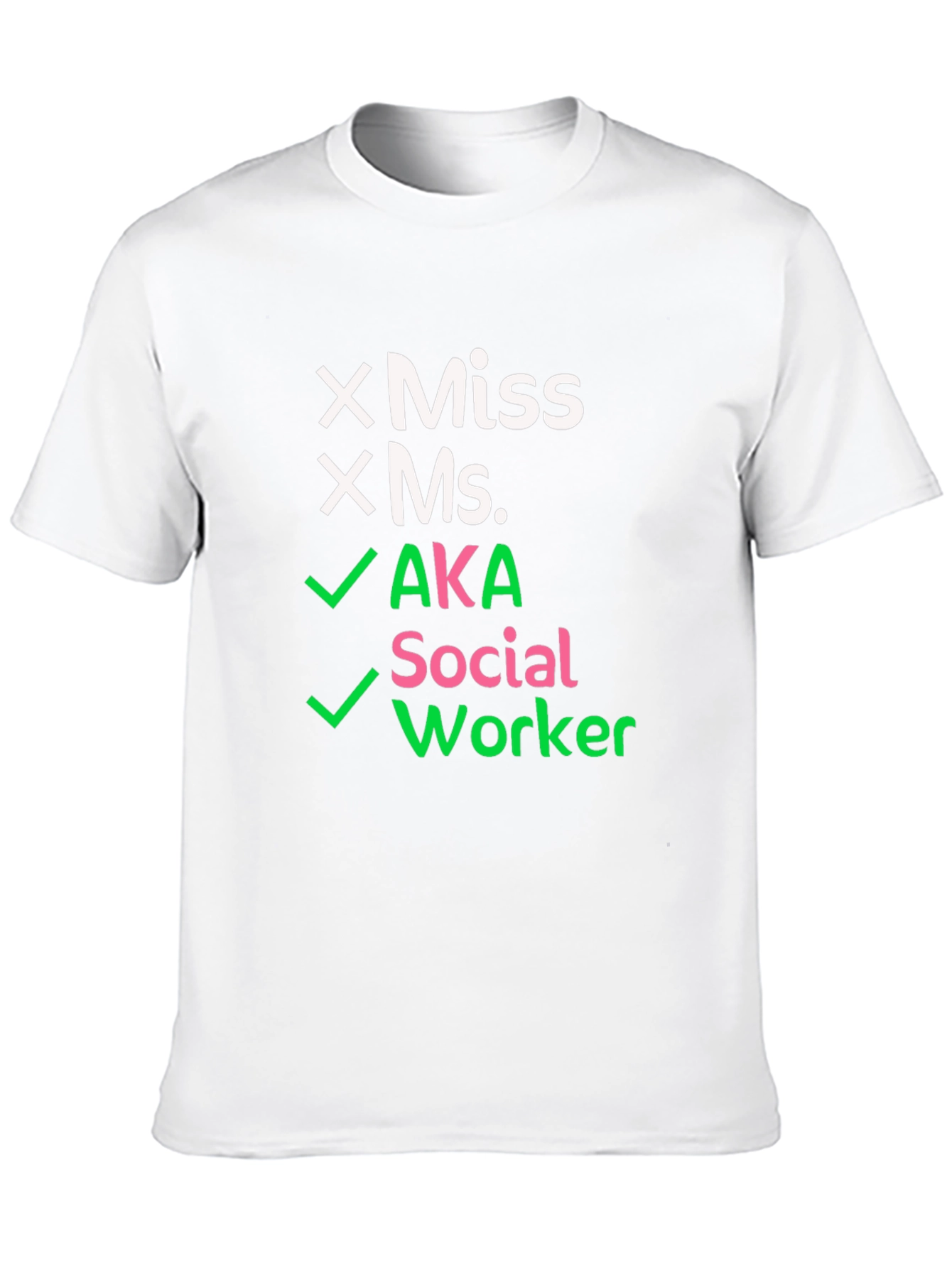 AKA Social Worker T-Shirt - Novelty Graphic Tee