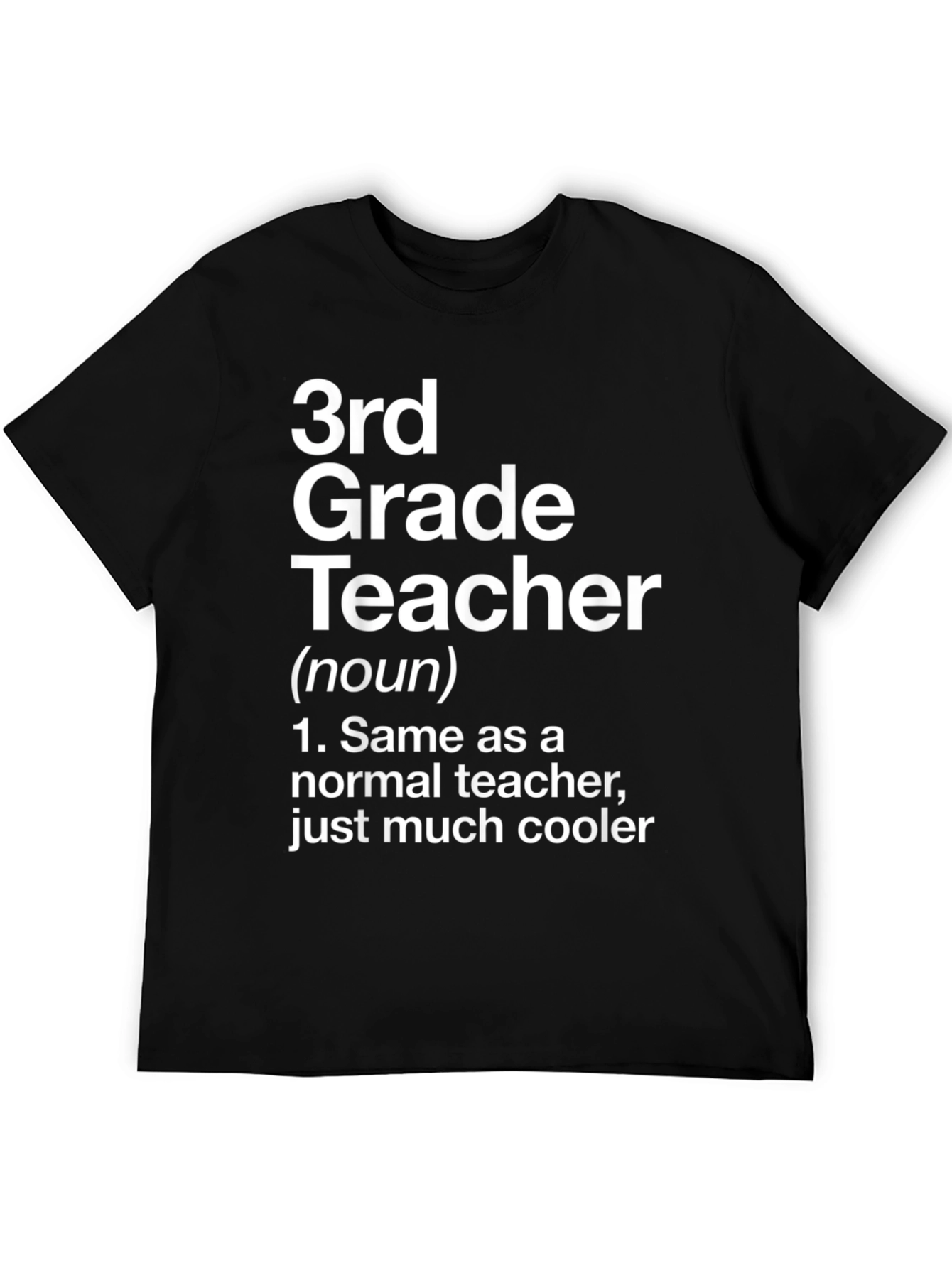3rd Grade Teacher T-Shirt - Funny Noun Definition