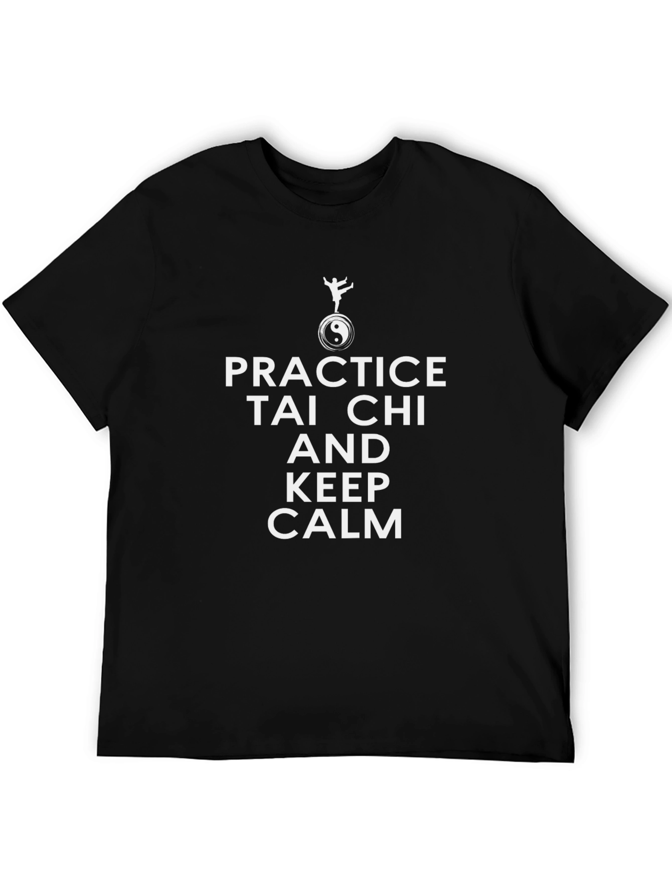 Tai Chi Practice T-Shirt - Keep Calm