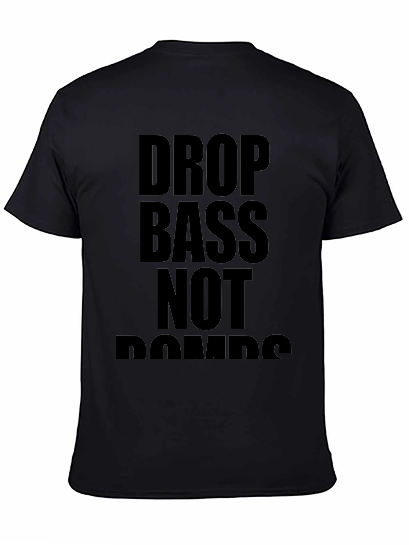Drop Bass Not Bombs Graphic Tee