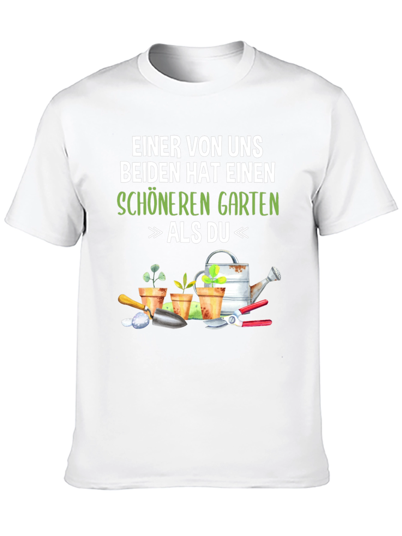 Gardeners T-Shirt: Schöneren Garten Als Du