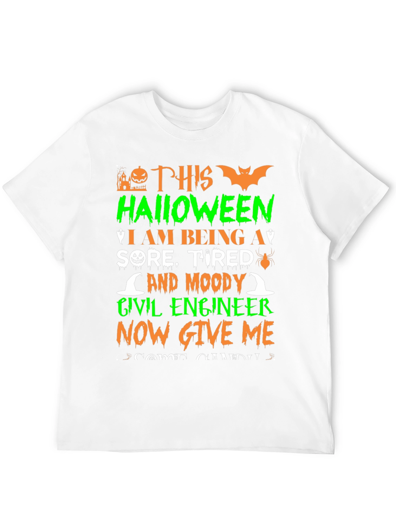 Halloween Civil Engineer T-Shirt: Sore Tired & Moody