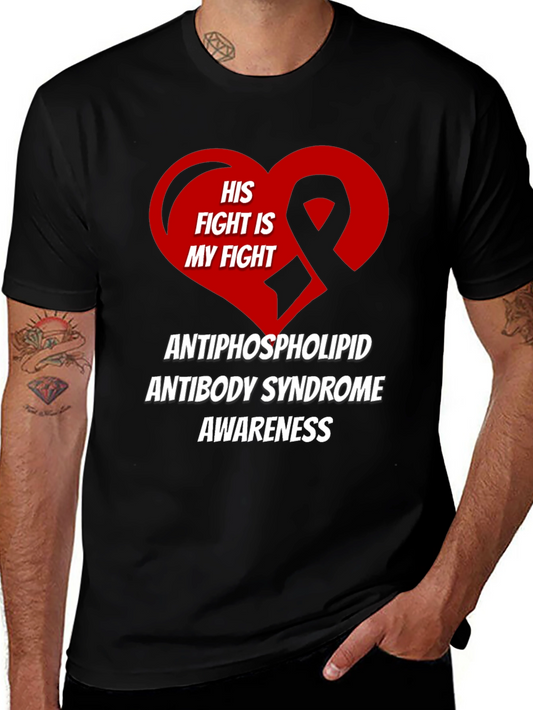 APLS Awareness T-Shirt - His Fight is My Fight