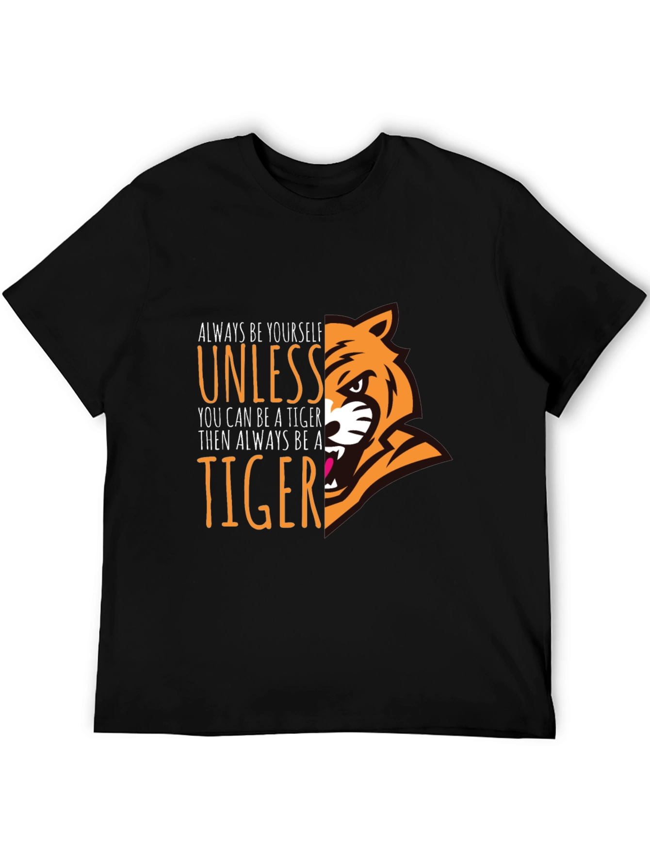 Always Be a Tiger Graphic T-Shirt