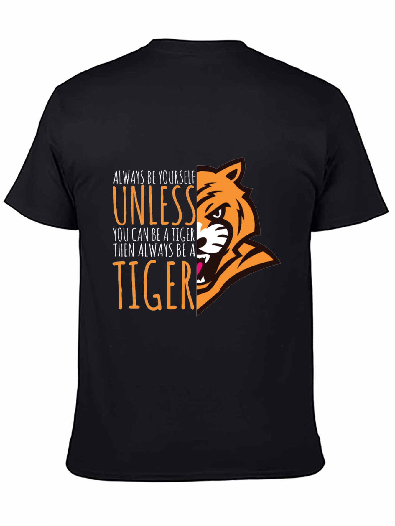 Always Be a Tiger Graphic T-Shirt