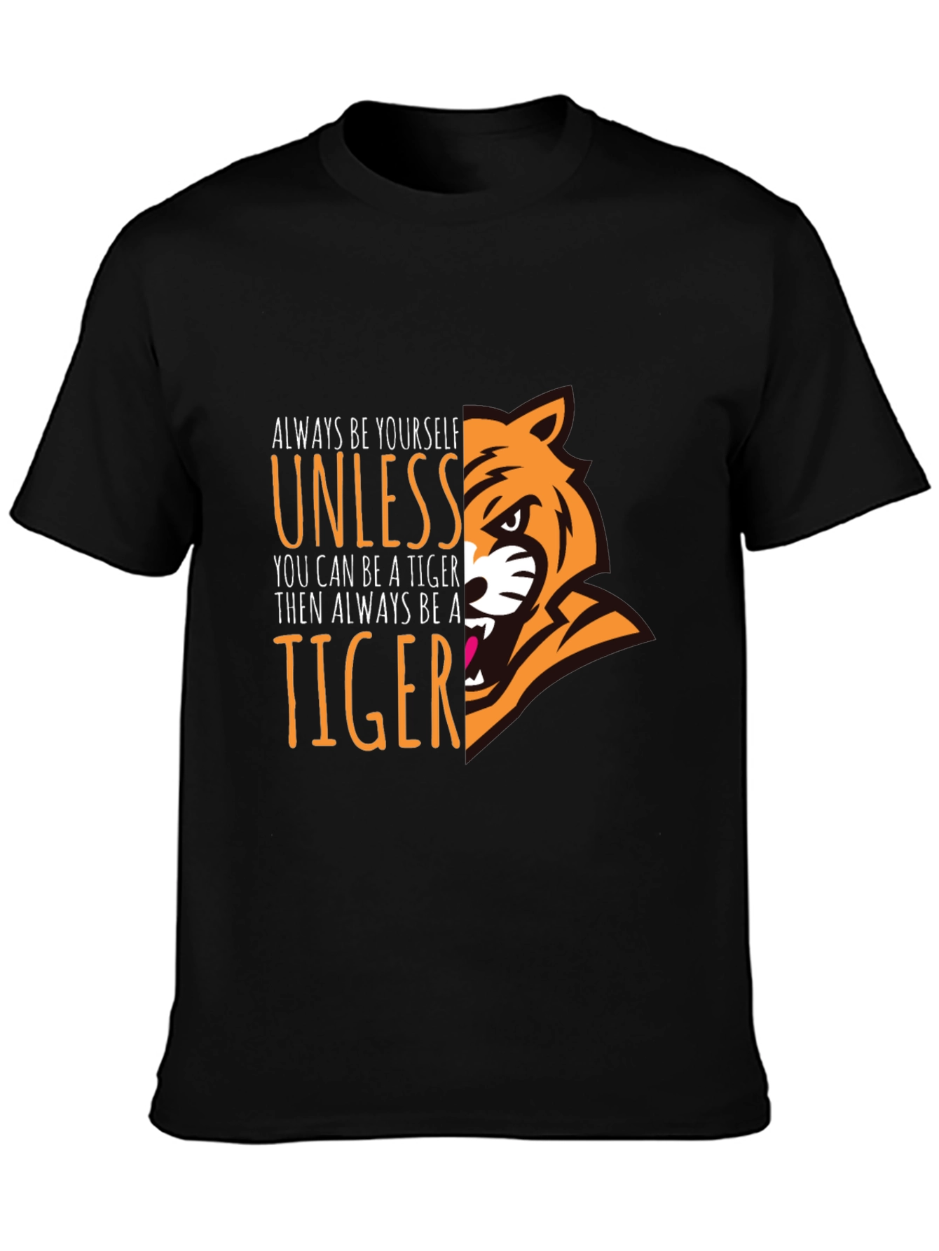 Always Be a Tiger Graphic T-Shirt