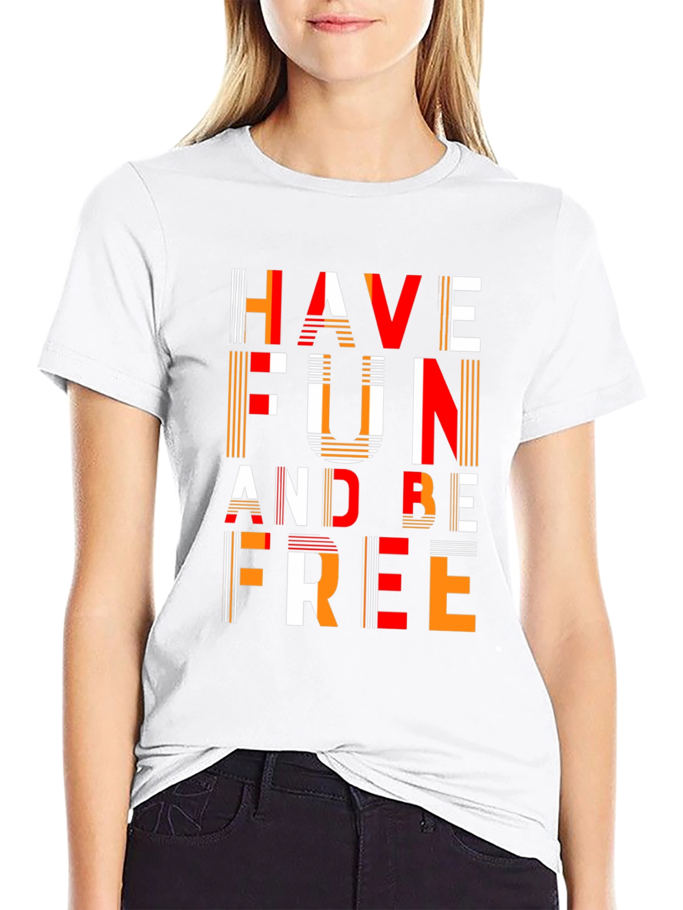 Have Fun and Be Free Graphic T-Shirt