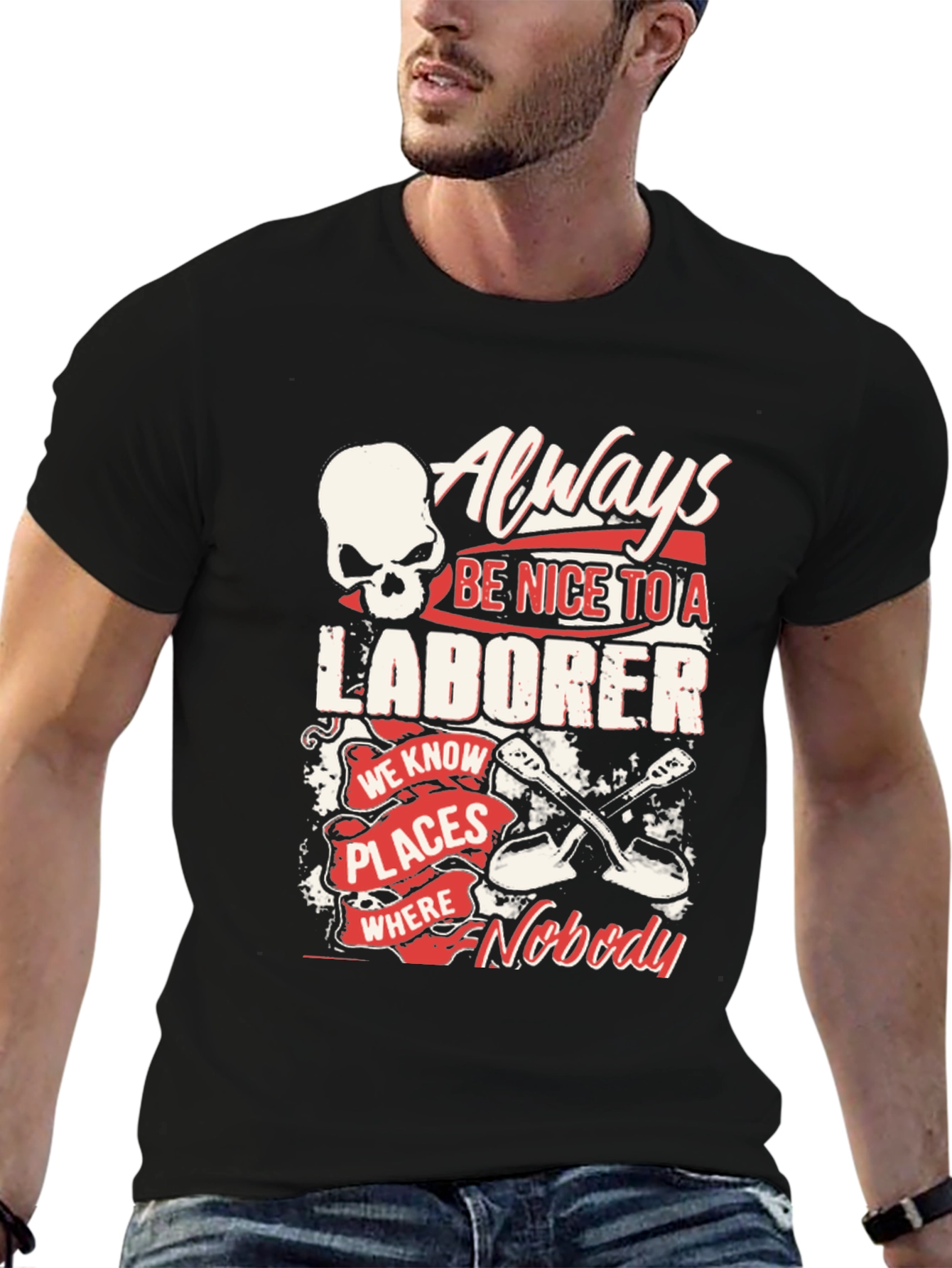 Always Be Nice to a Laborer Black T-Shirt