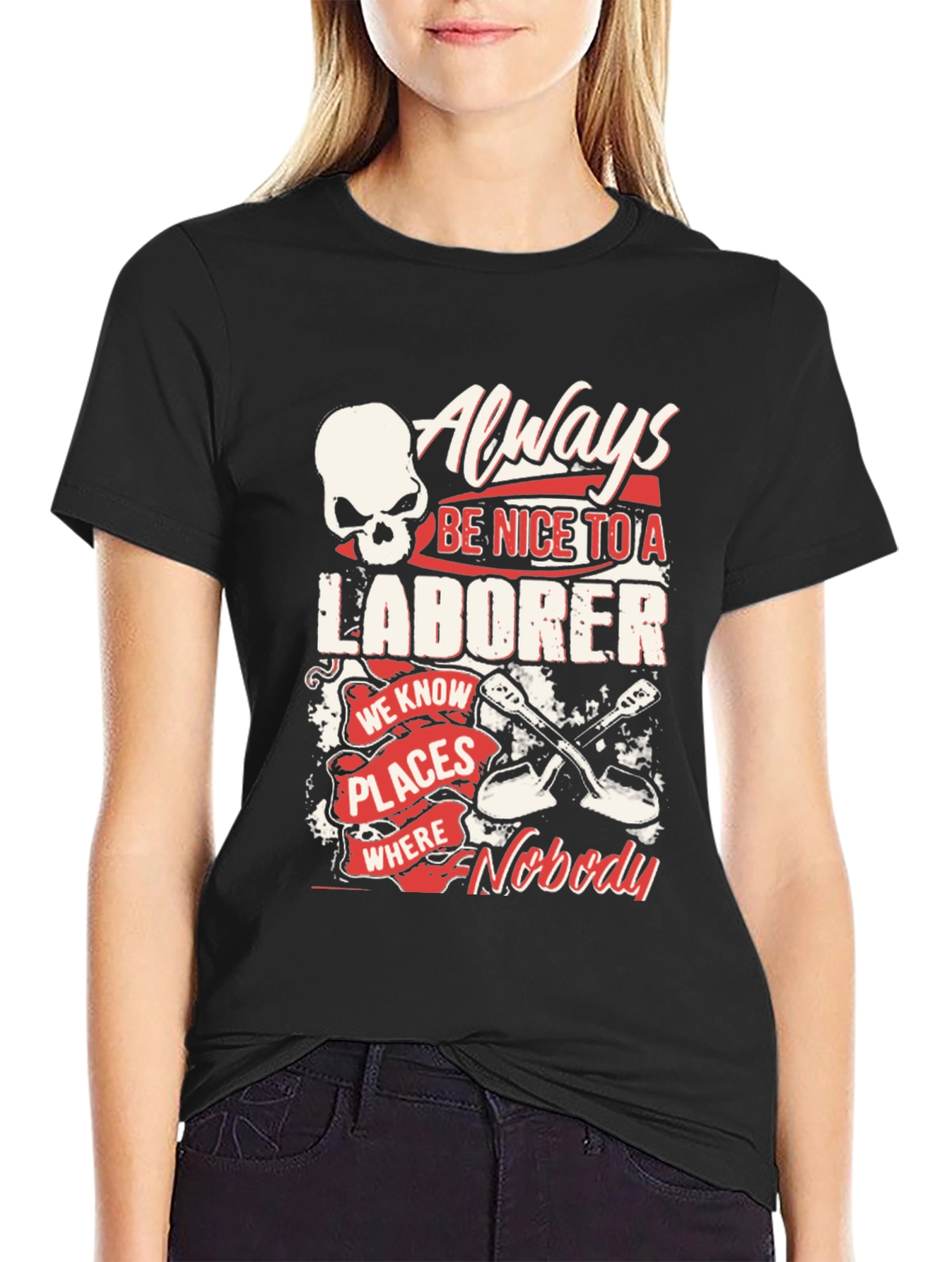 Always Be Nice to a Laborer Black T-Shirt