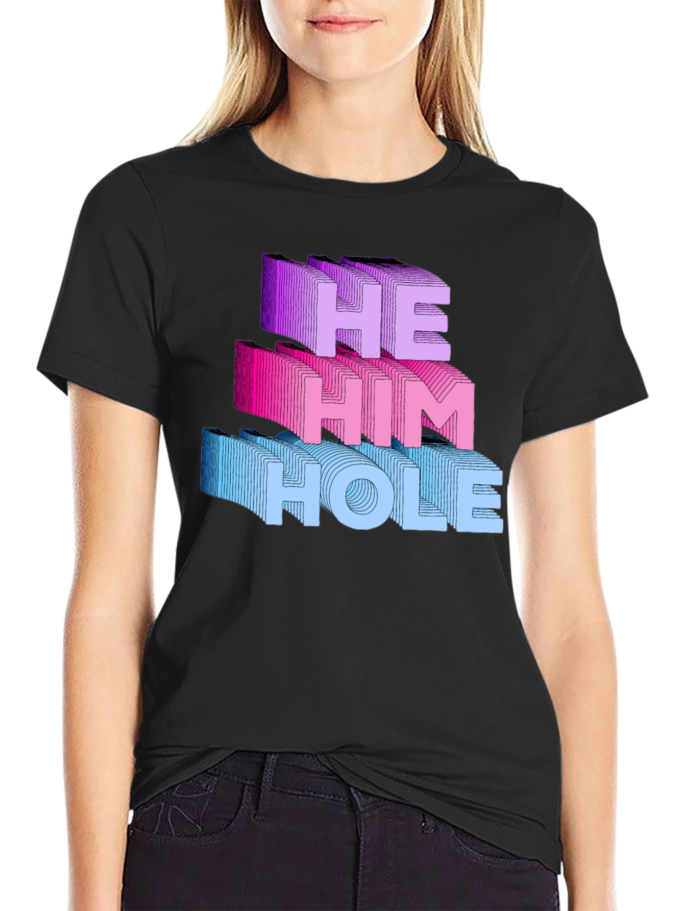 He Him Hole T-Shirt