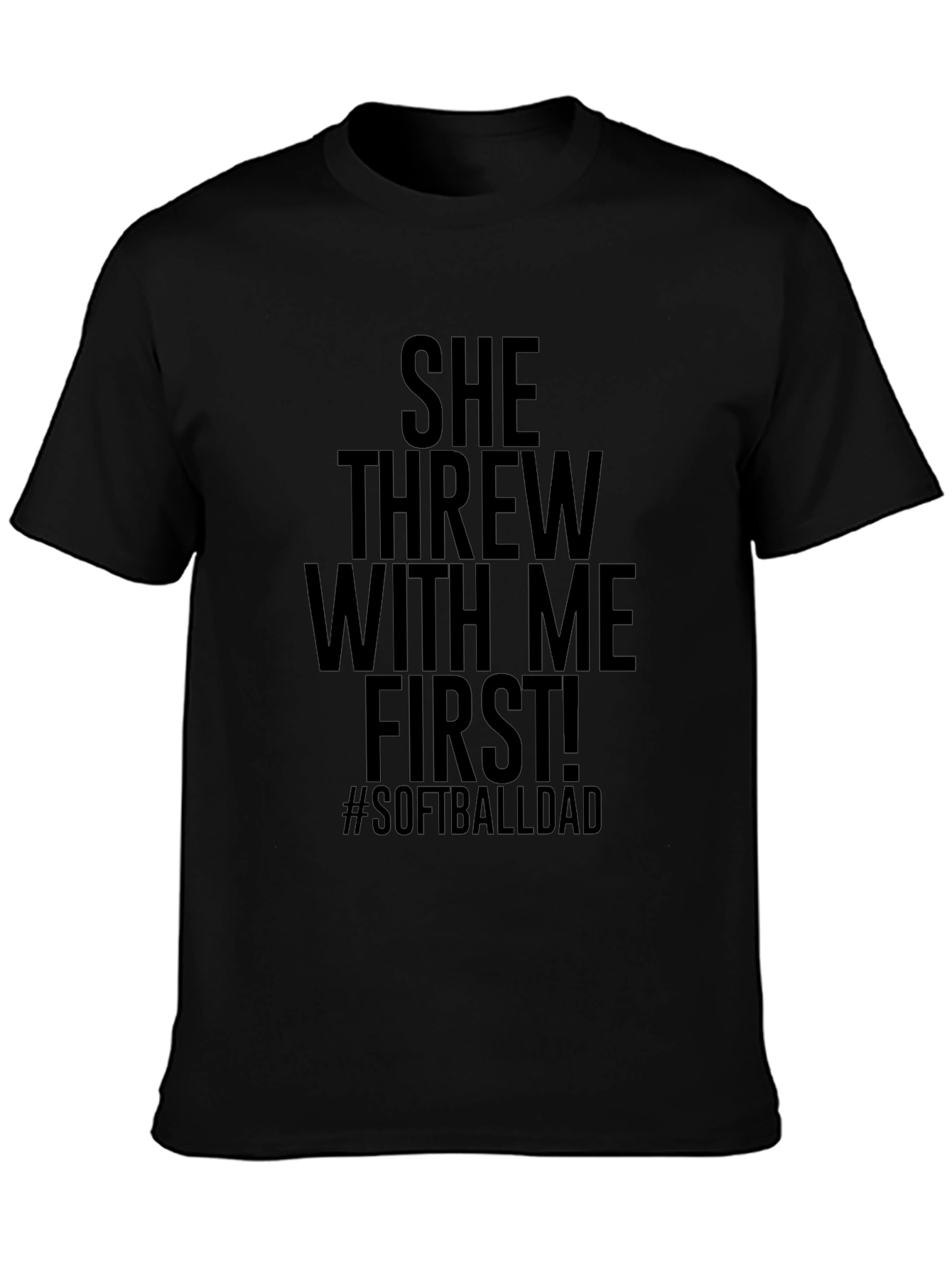 She Threw With Me First Softball Dad Graphic Tee