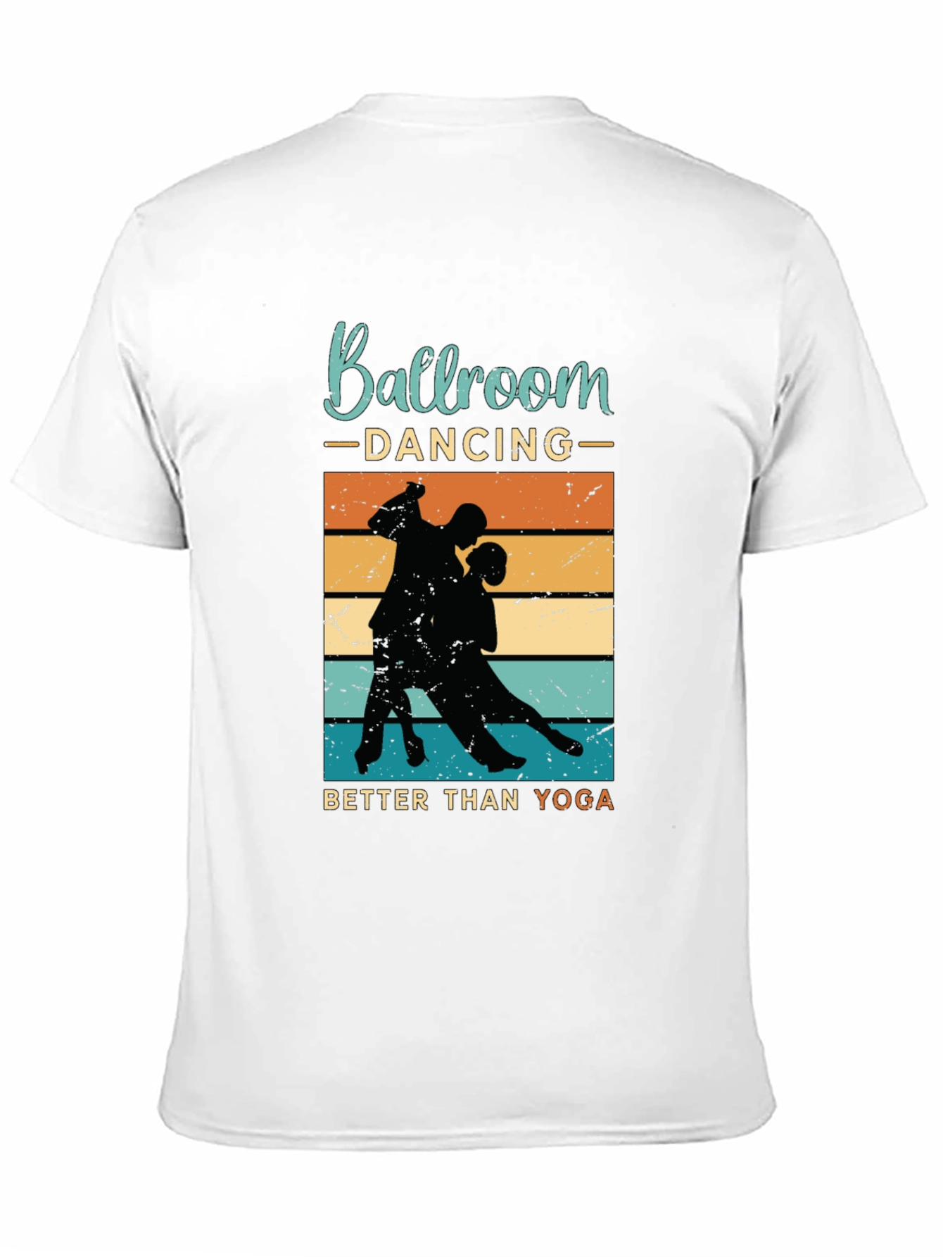 Ballroom Dancing Better Than Yoga Graphic Tee