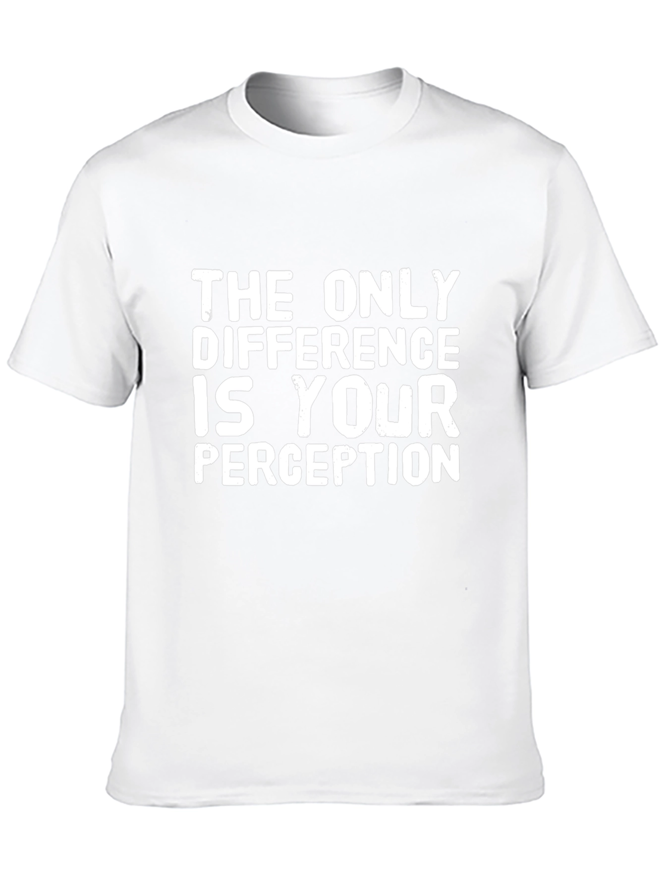 The Only Difference Perception Graphic Tee