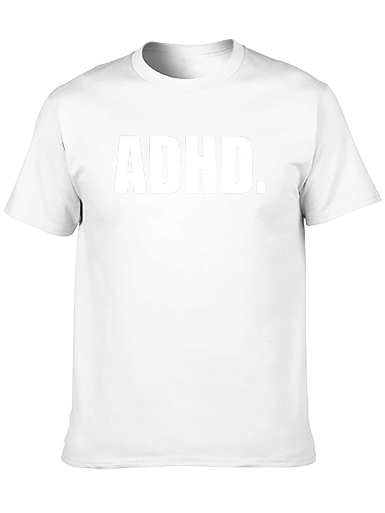 ADHD T-Shirt - Adult Humor Tee