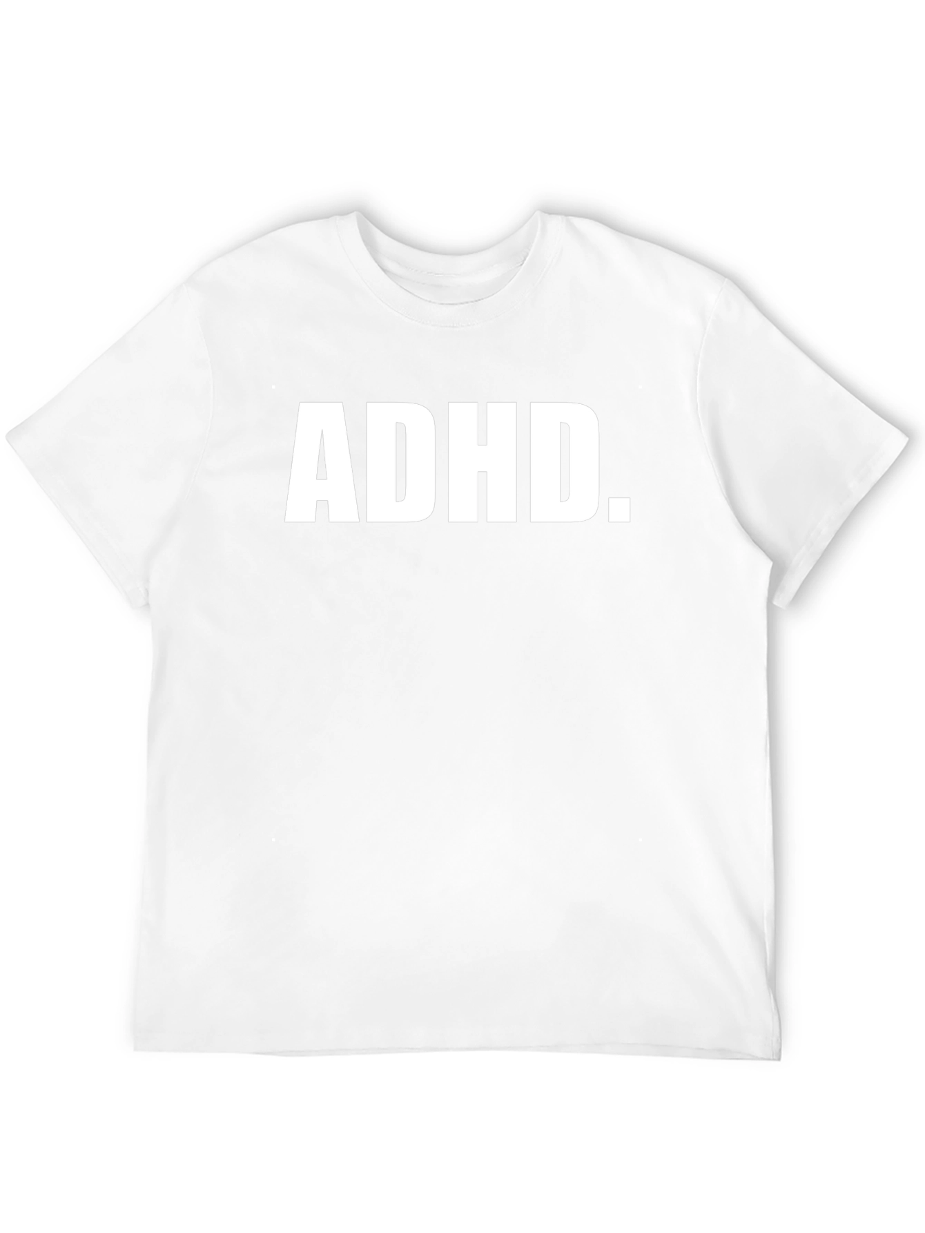 ADHD T-Shirt - Adult Humor Tee