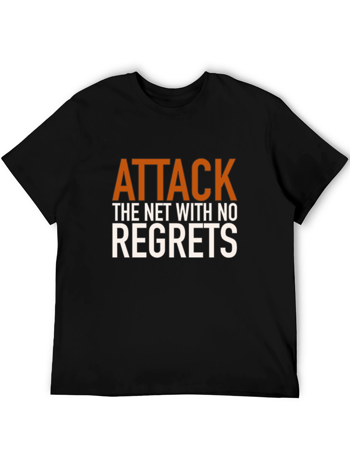 Attack the Net T-Shirt - Motivational Black Tee