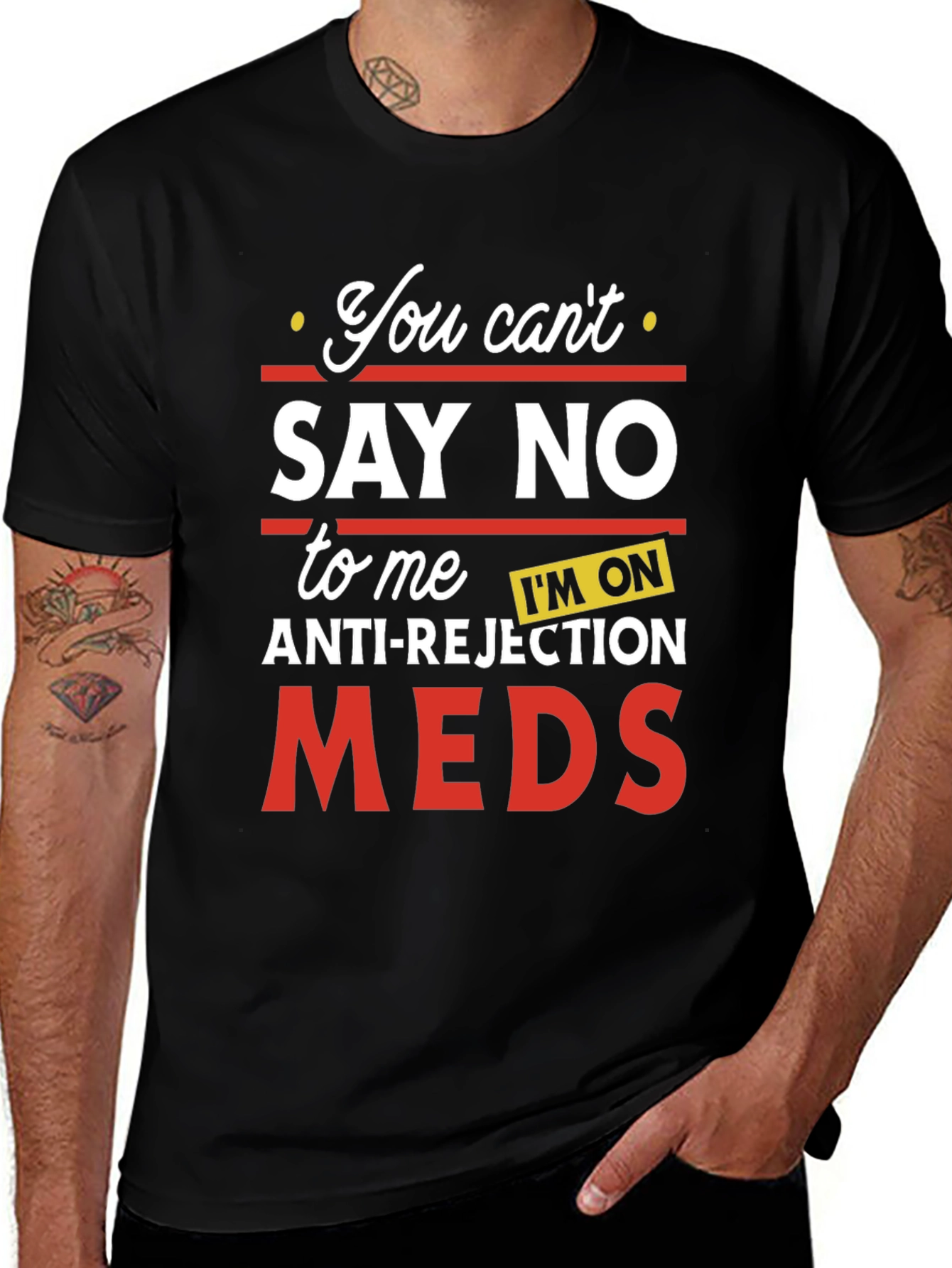 Anti-Rejection Meds Graphic T-Shirt