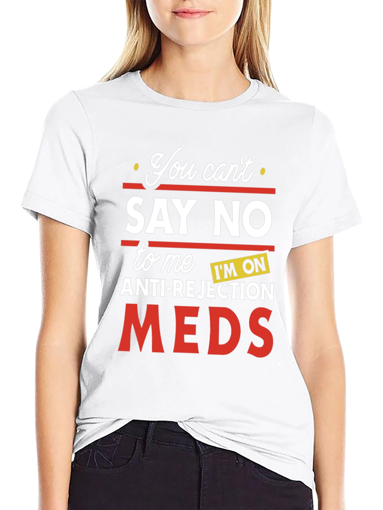 Anti-Rejection Meds Graphic T-Shirt
