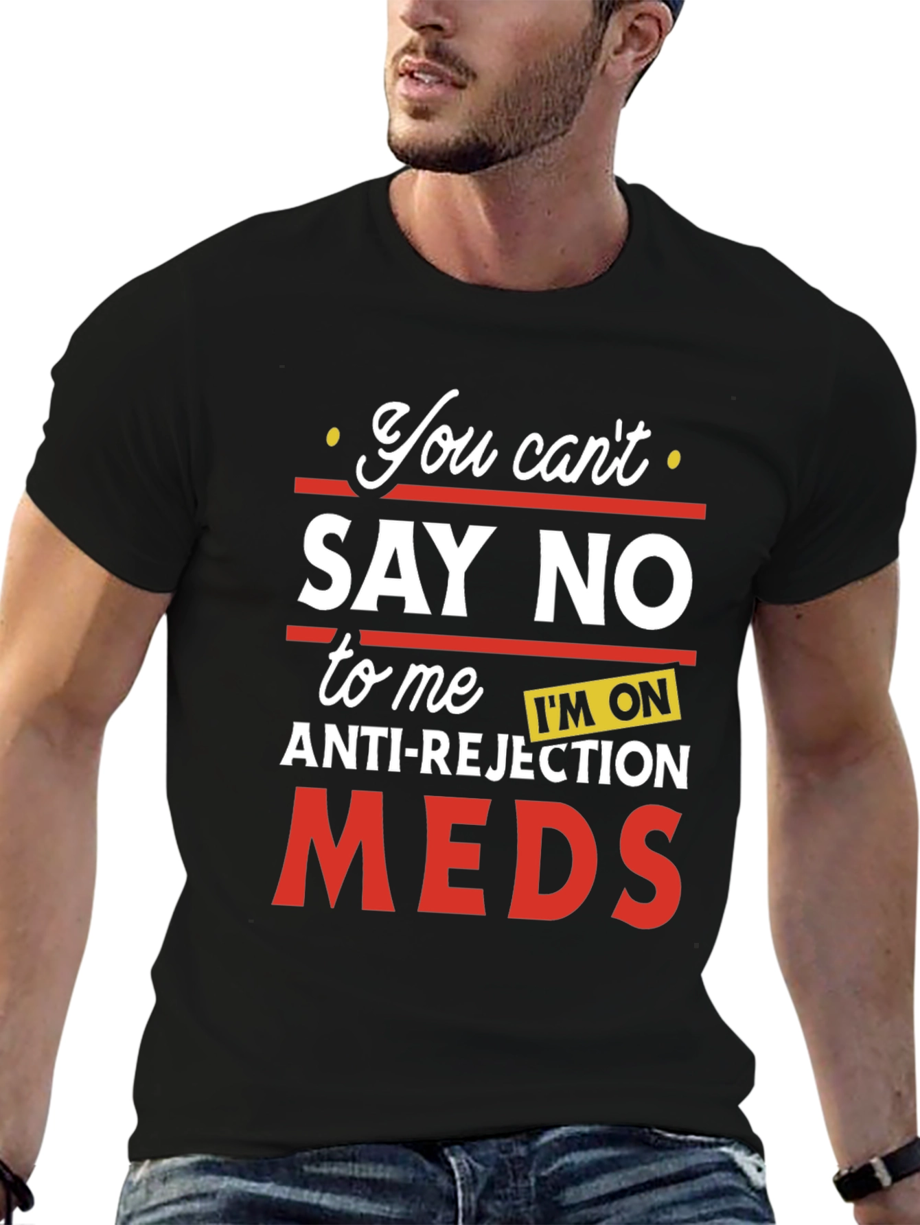 Anti-Rejection Meds Graphic T-Shirt