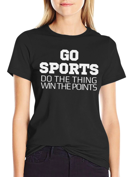 Go Sports T-Shirt - Do the Thing Win the Points