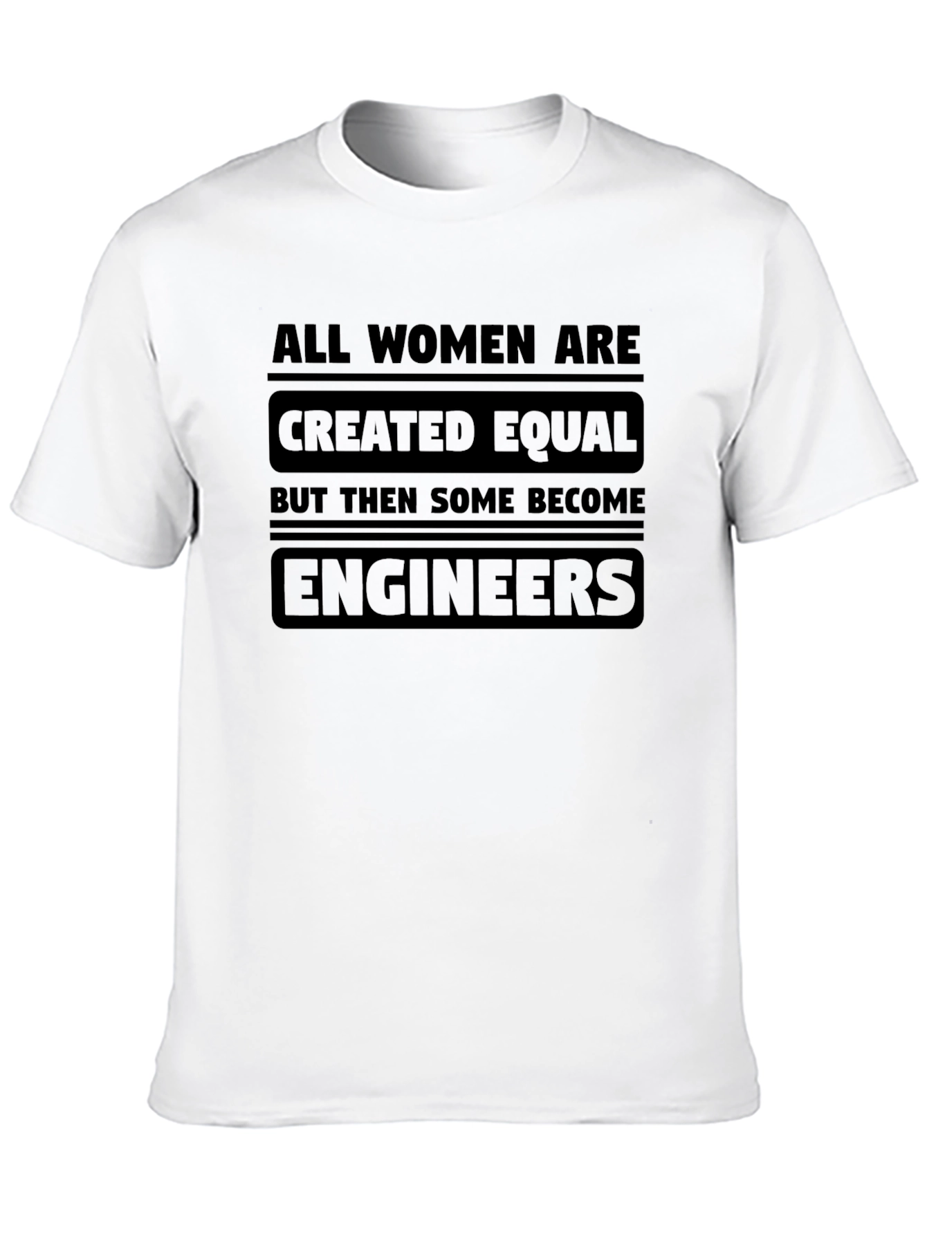 All Women Engineers T-Shirt - Funny Engineering Gift