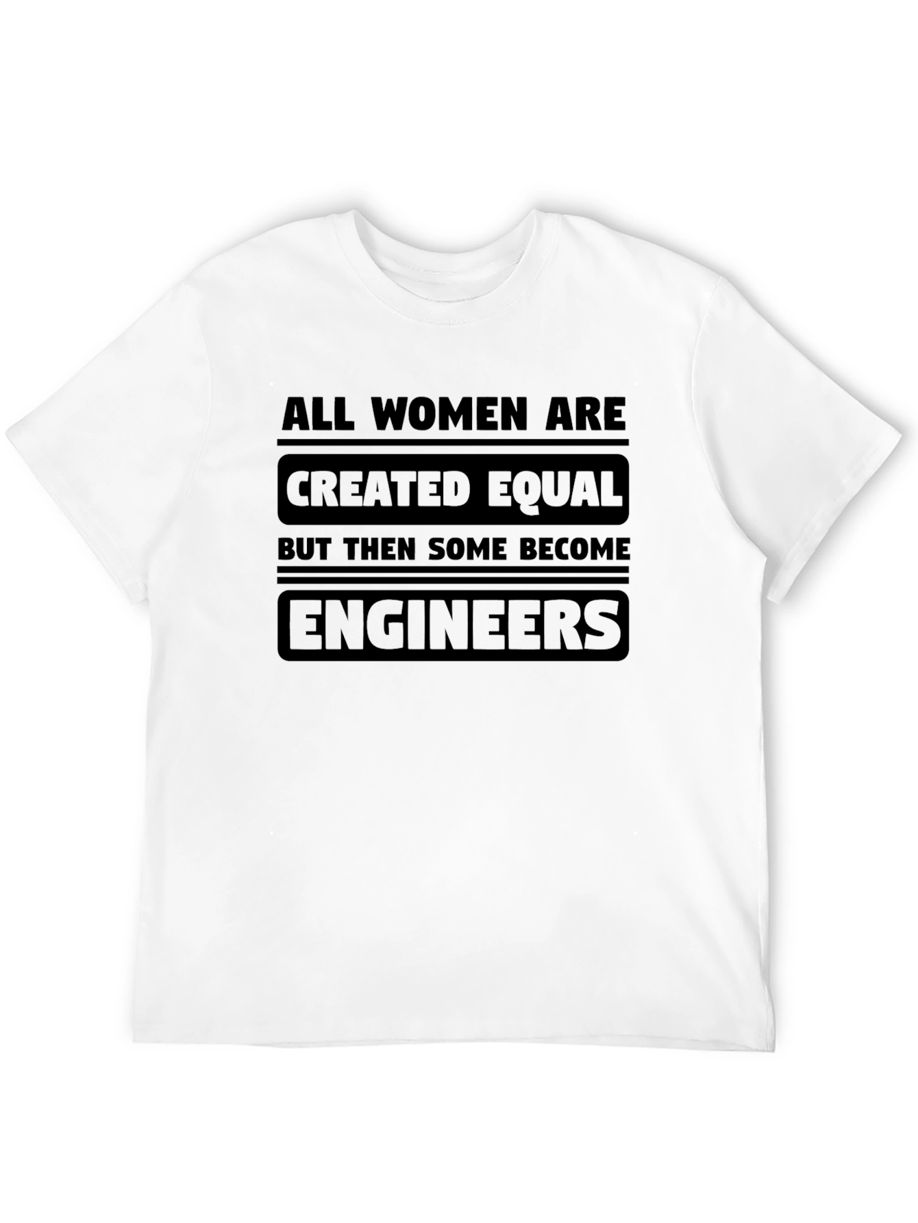 All Women Engineers T-Shirt - Funny Engineering Gift