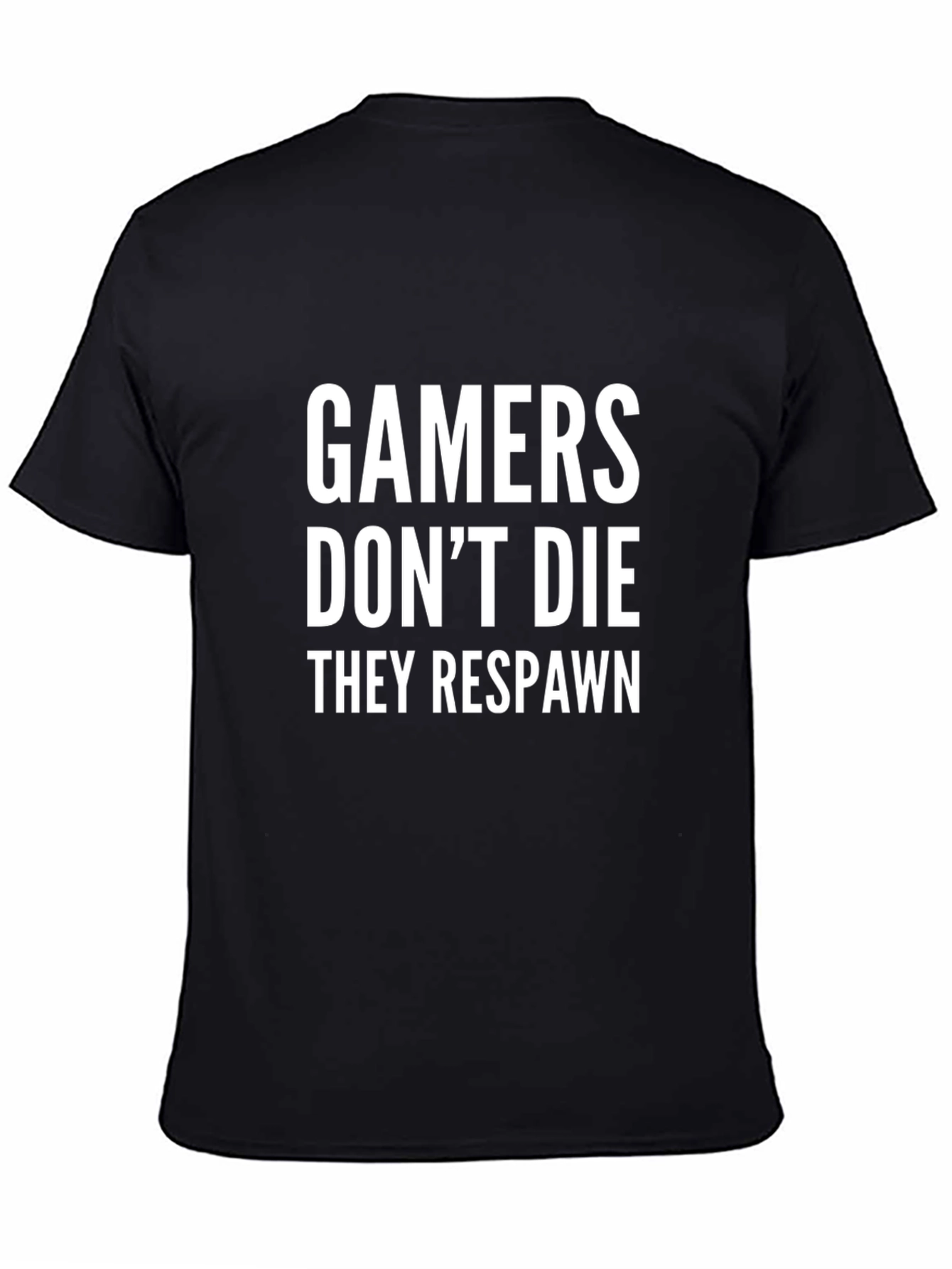 Gamers Dont Die They Respawn T-Shirt