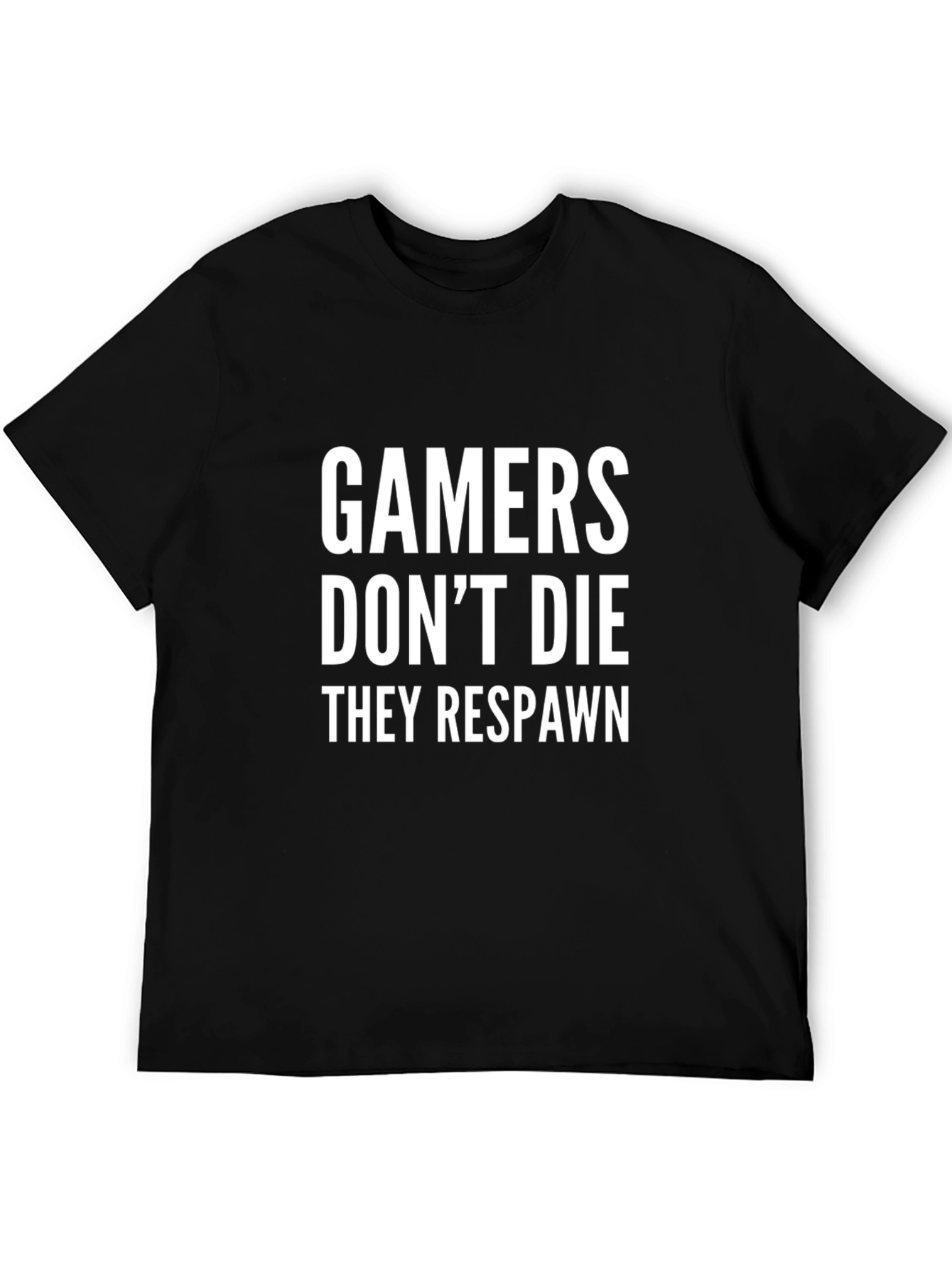Gamers Dont Die They Respawn T-Shirt