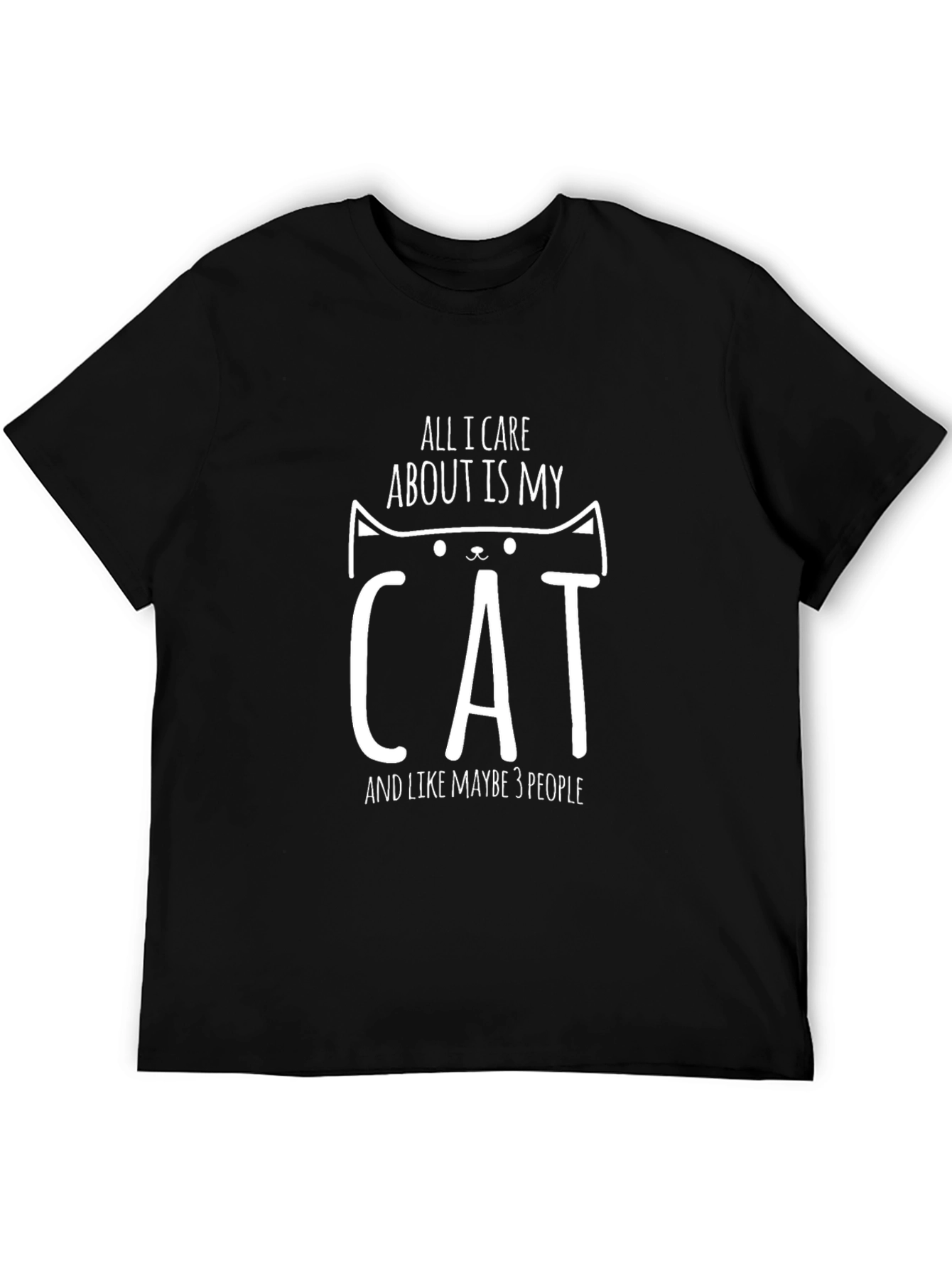 All I Care About Is My Cat T-Shirt