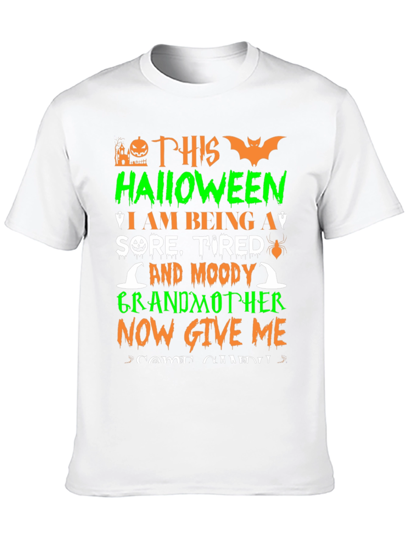 Halloween Grandmother T-Shirt - Sore Tired & Moody