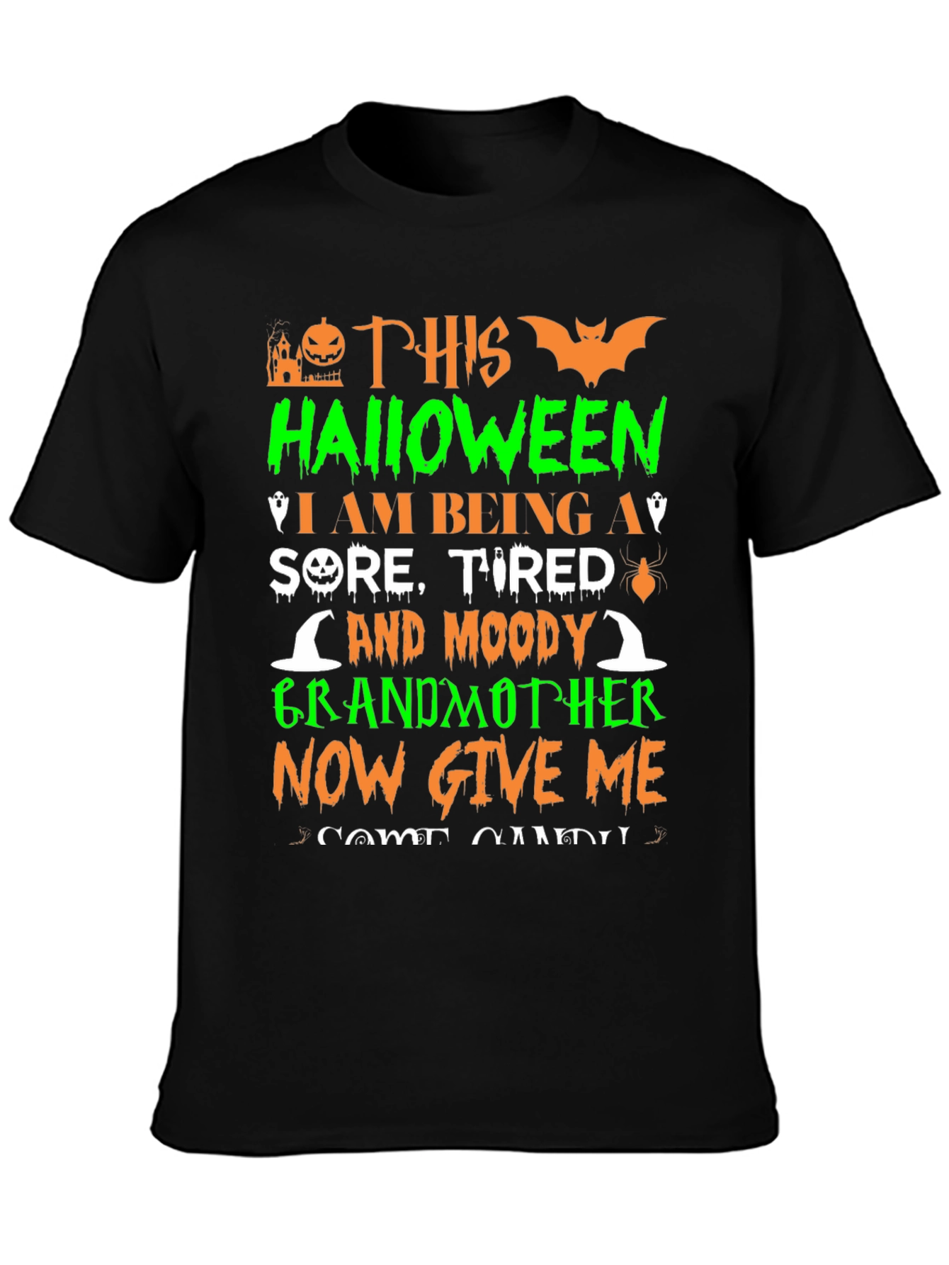 Halloween Grandmother T-Shirt - Sore Tired & Moody