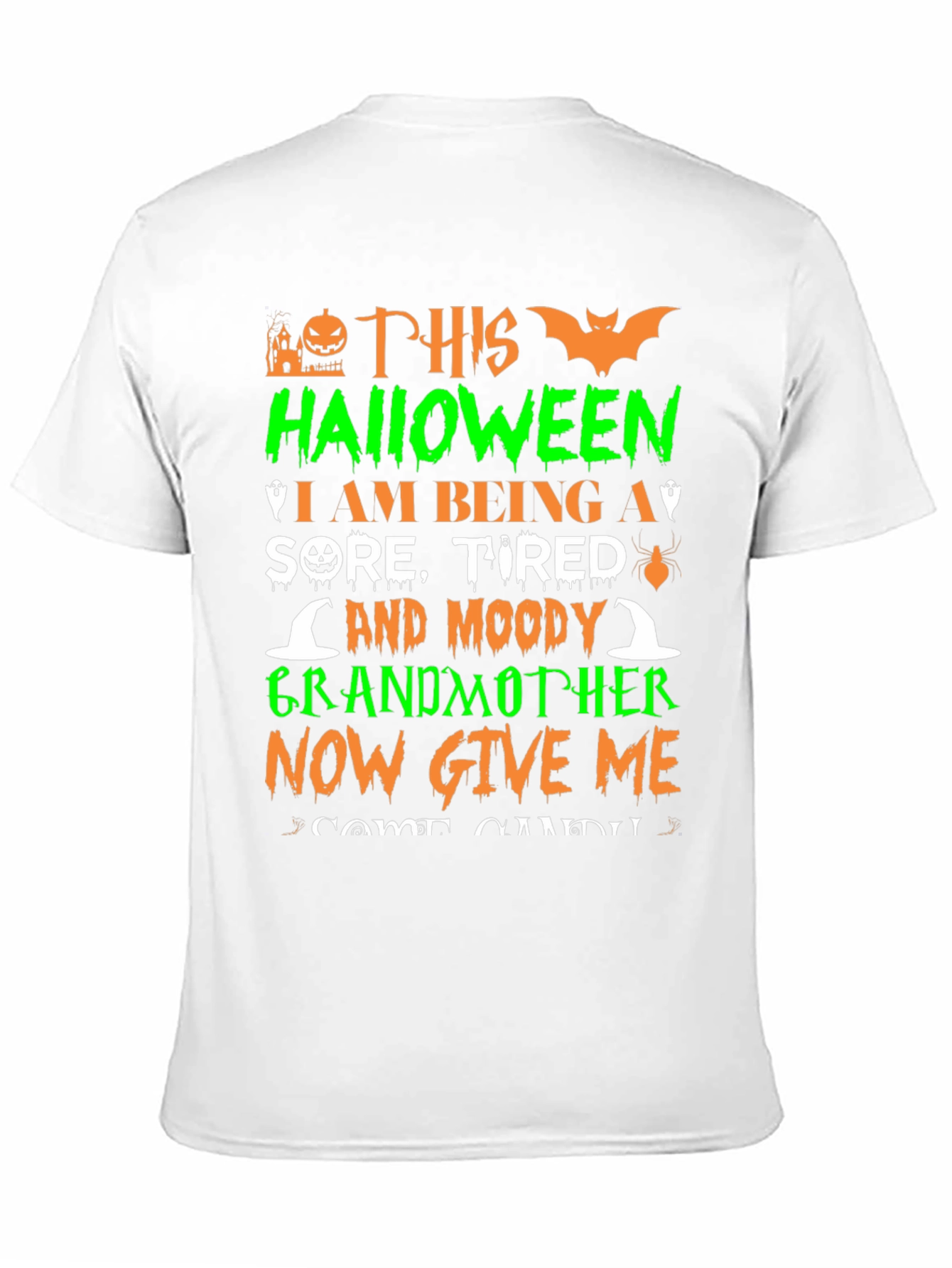 Halloween Grandmother T-Shirt - Sore Tired & Moody