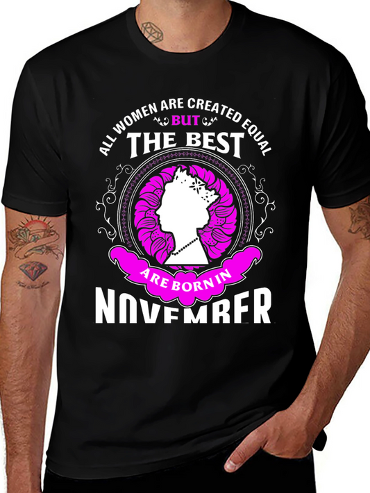 All Women Created Equal November Birthday T-Shirt