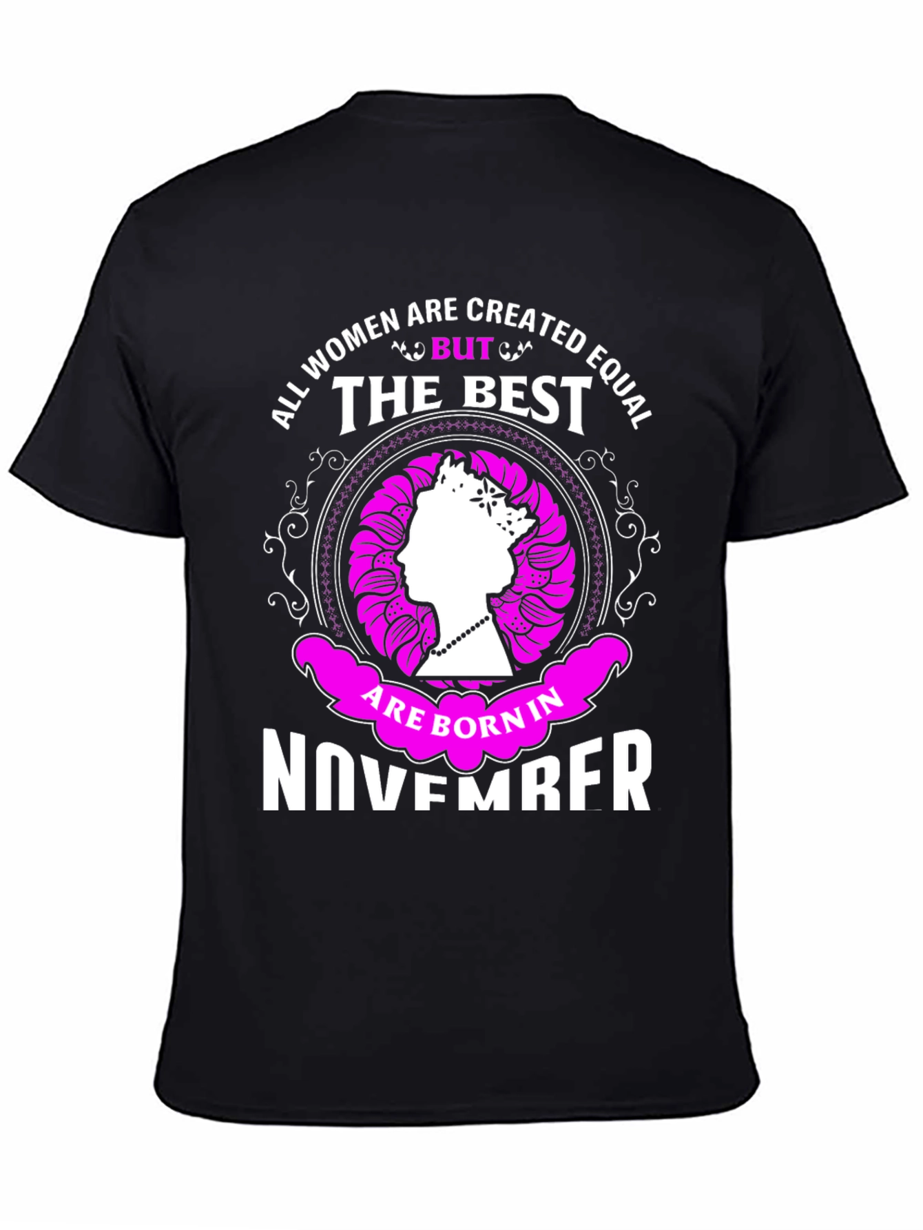 All Women Created Equal November Birthday T-Shirt