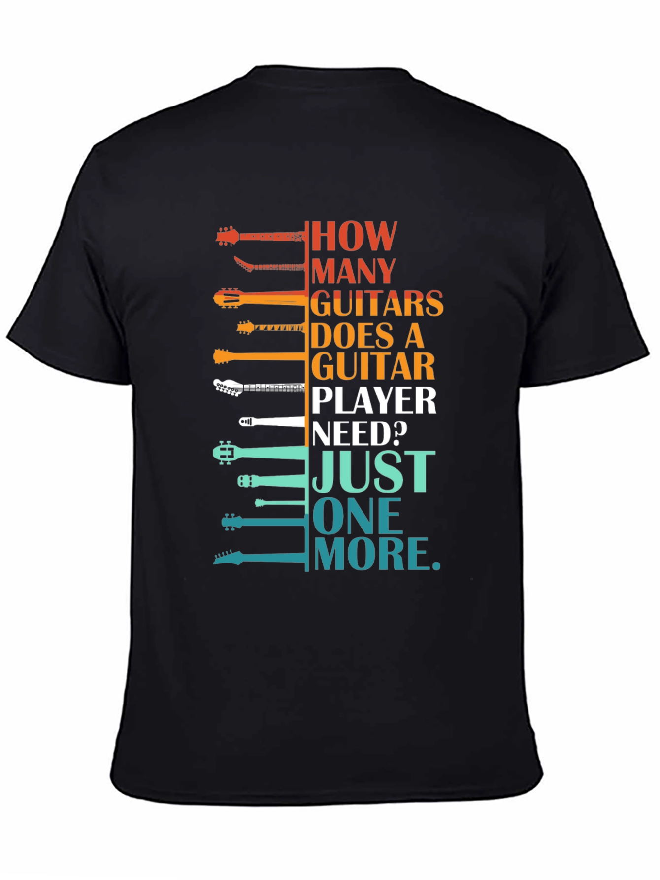 Guitar Player T-Shirt: How Many Guitars?