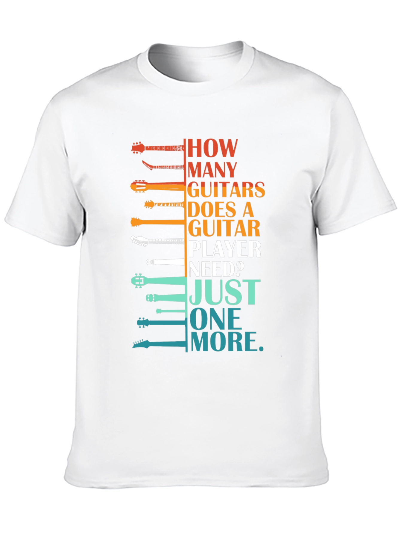 Guitar Player T-Shirt: How Many Guitars?