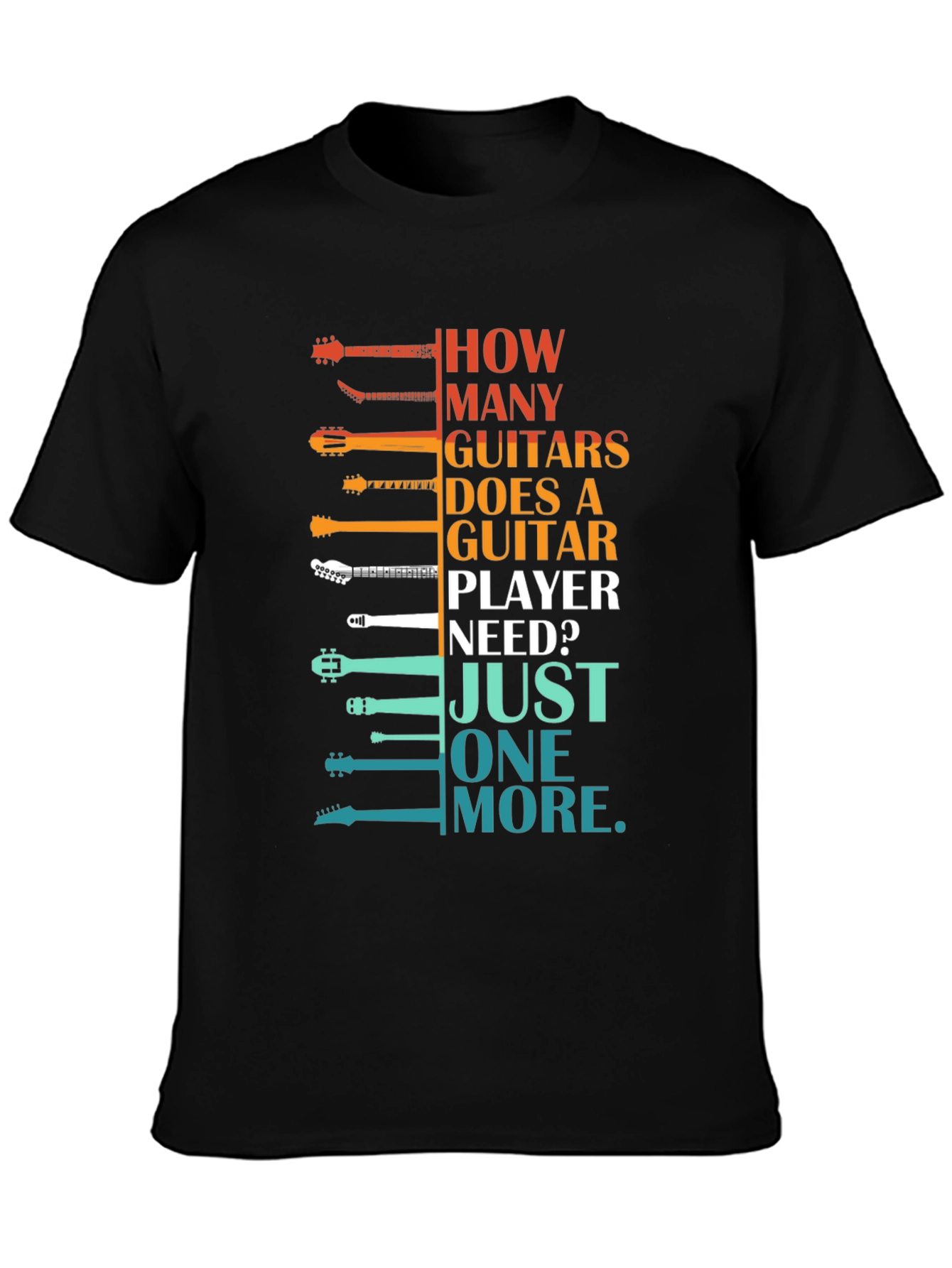 Guitar Player T-Shirt: How Many Guitars?